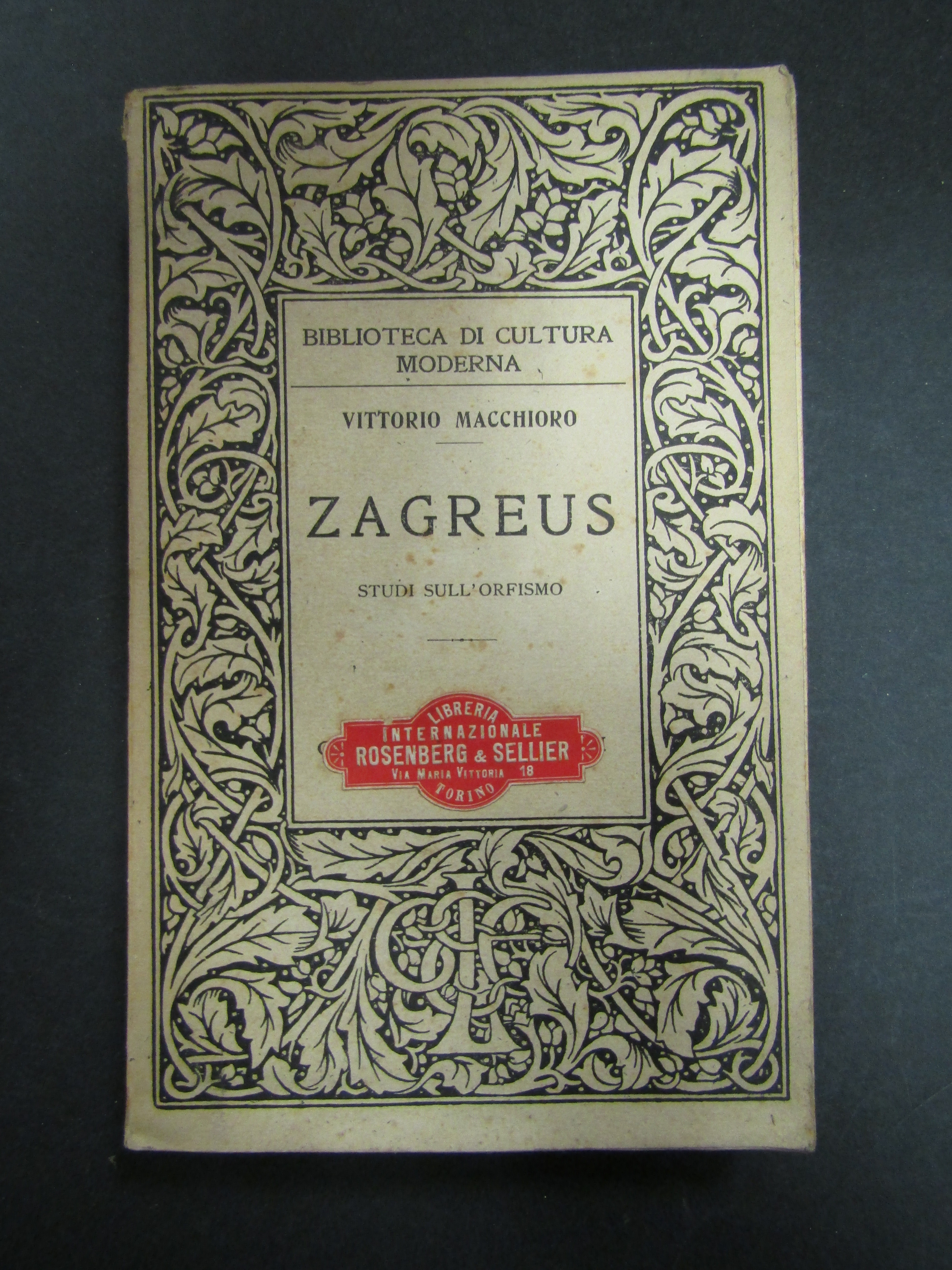 Macchioro Vittorio. Zagreus. Studi sull'orfismo. Laterza. 1920