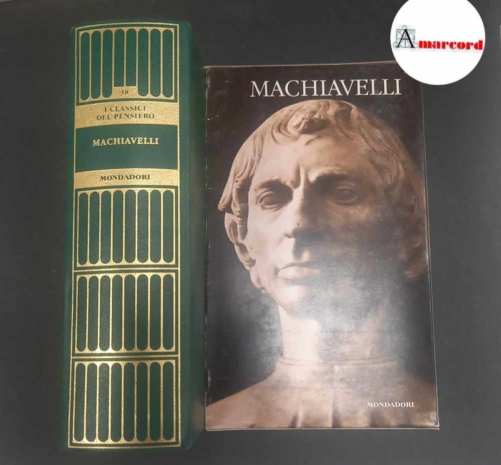 Machiavelli, Niccolò. , and Rinaldi, Rinaldo. Machiavelli Milano Mondadori, 2008