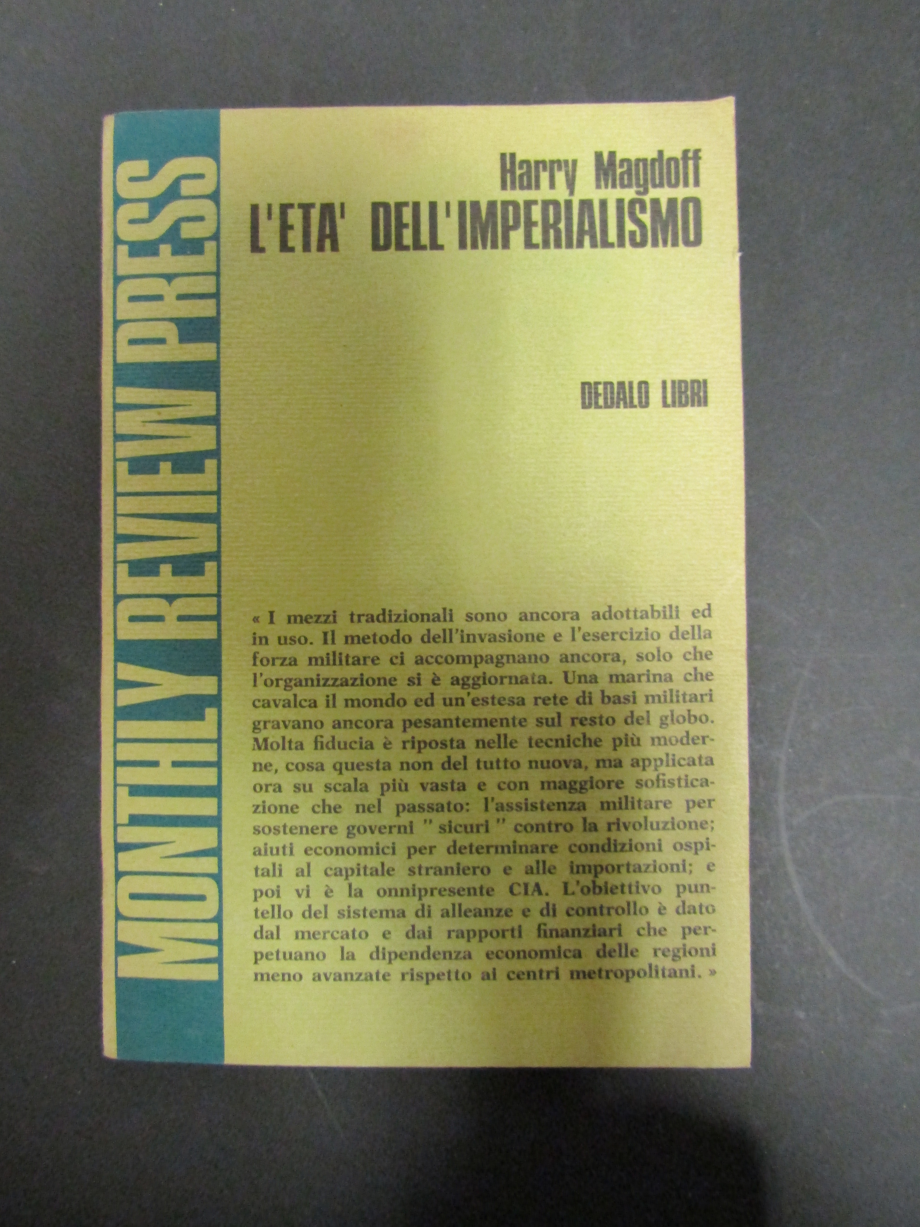 Magdoff Harry. L'età dell'imperialismo. Dedalo Libri. 1971