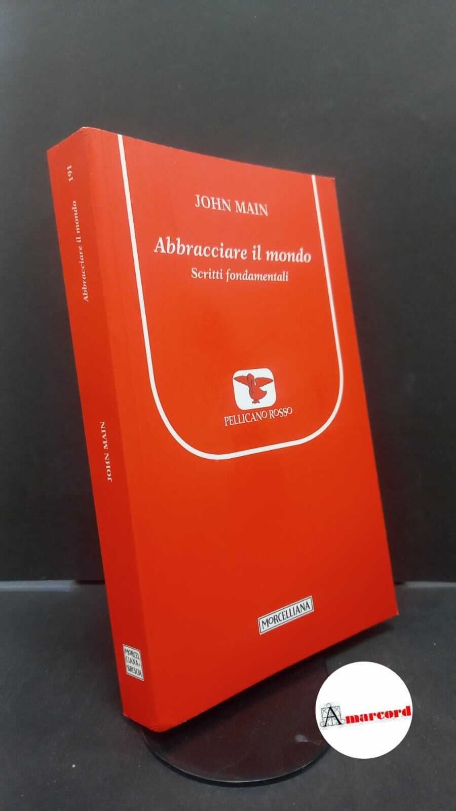 Main, John. , and Facci, Susanna. , Freeman, Laurence. Abbracciare …