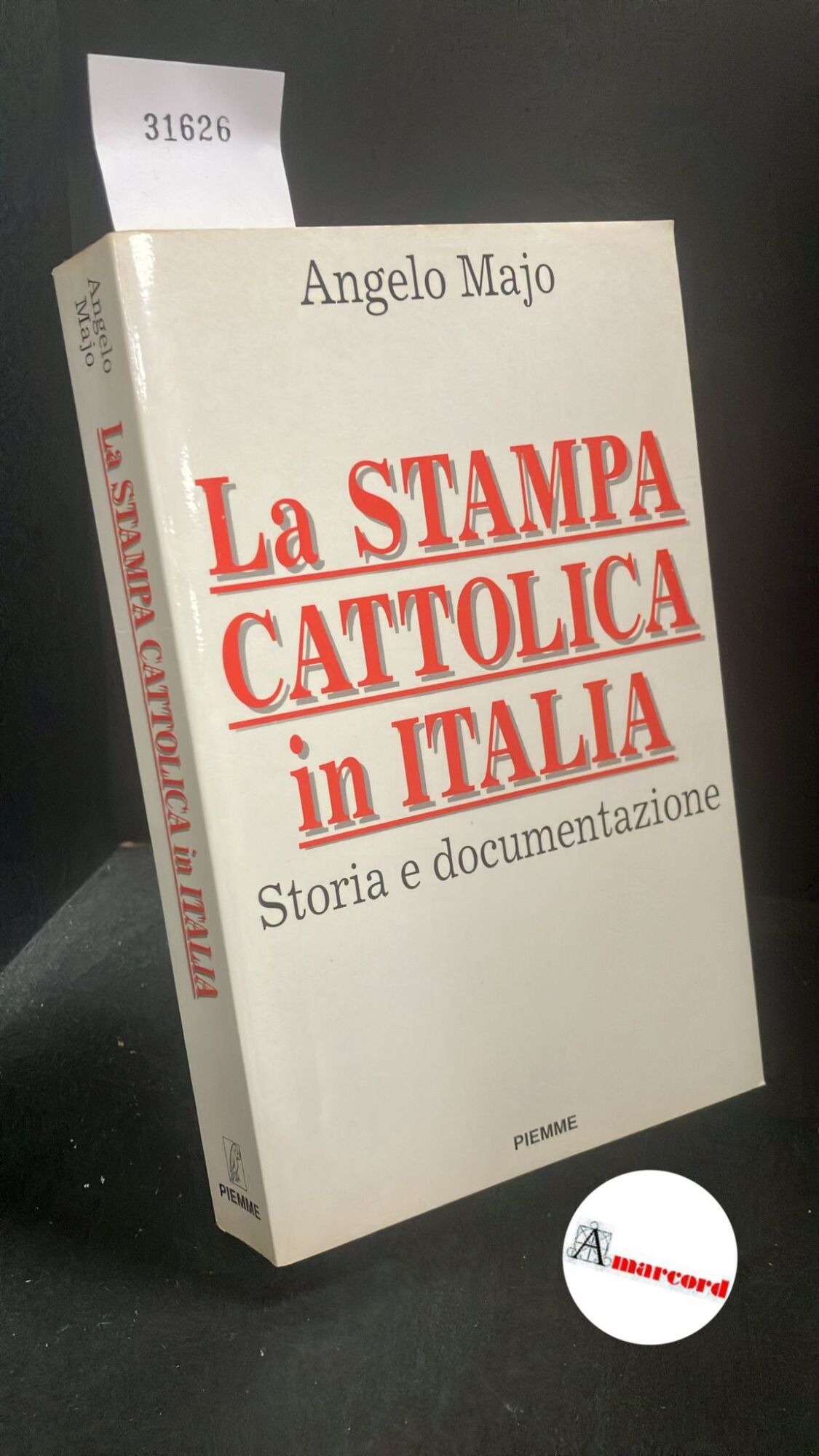 Majo, Angelo. �La �stampa cattolica in Italia : storia e …