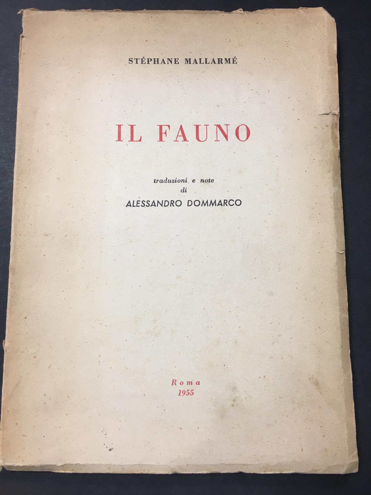 Mallarmè Stèphane. Il fauno. s.e. 1955
