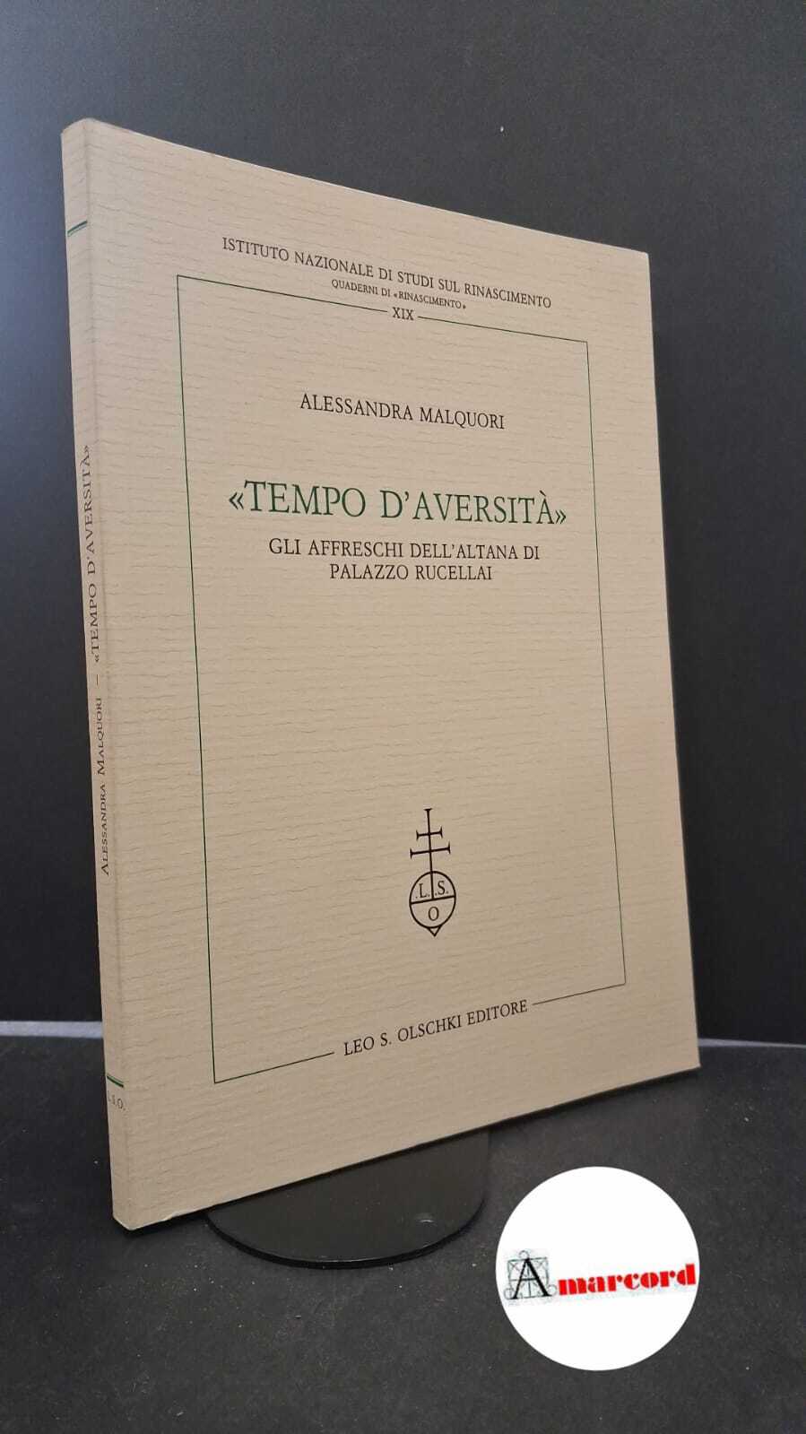 Malquori, Alessandra. Tempo d'aversità : gli affreschi dell'altana di Palazzo …