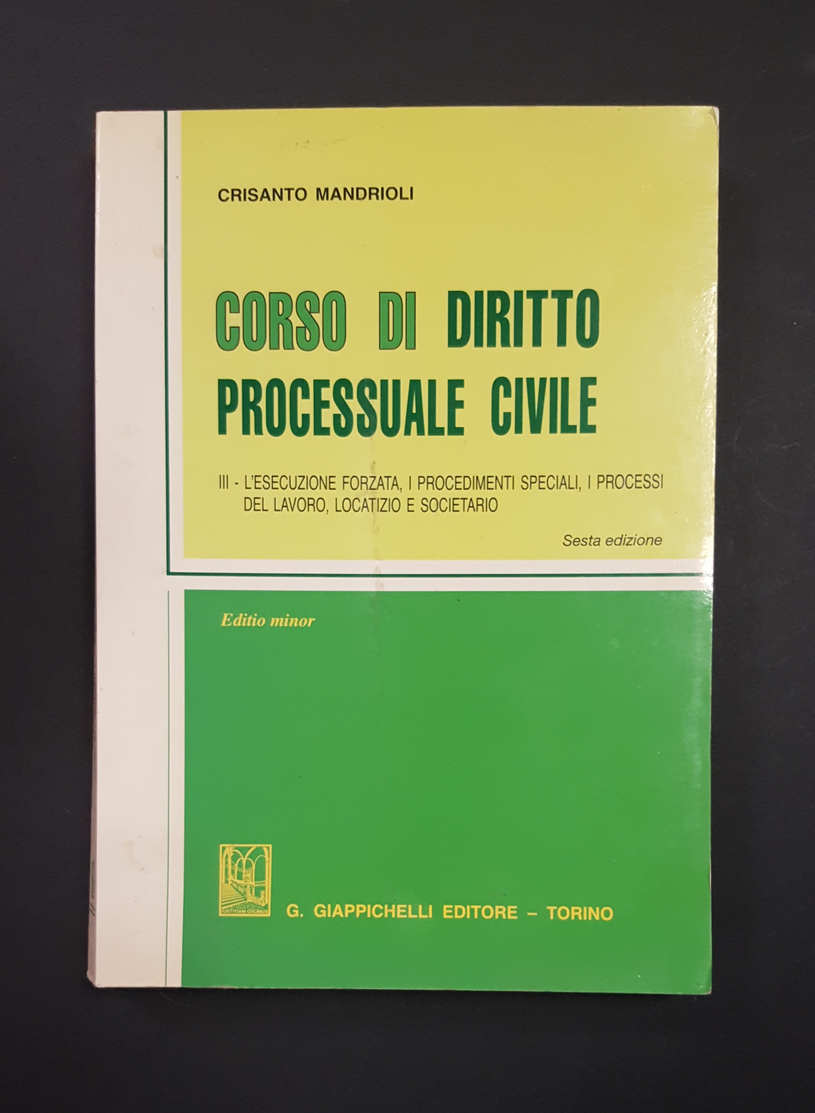 Mandrioli Crisanto. Corso di diritto processuale civile. G. Giappichelli editore. …