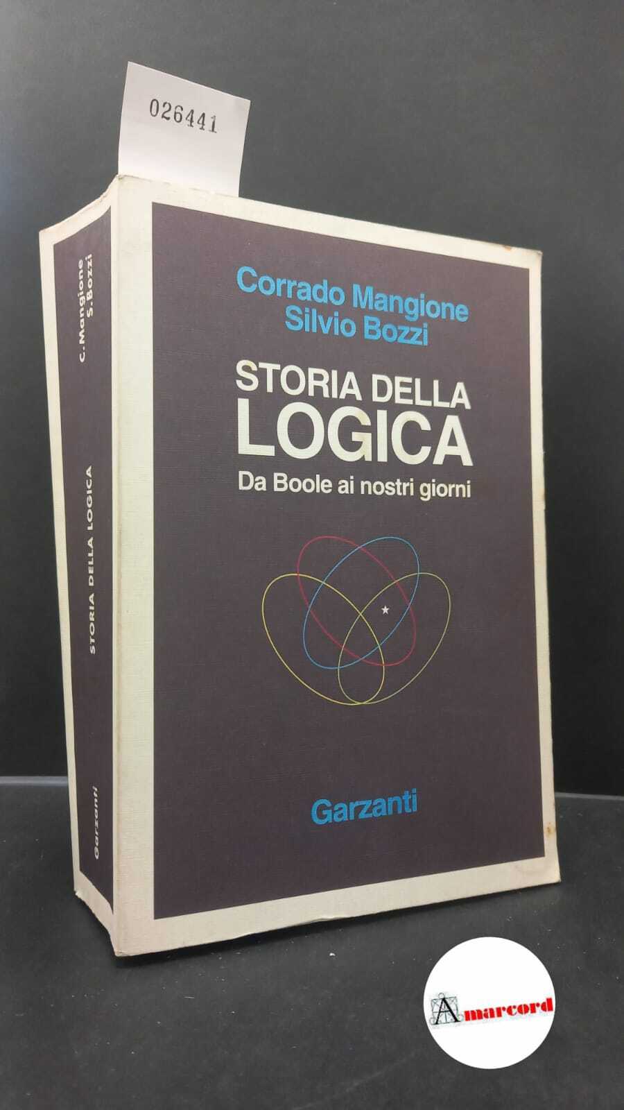 Mangione, Corrado. , and Bozzi, Silvio. Storia della logica : …