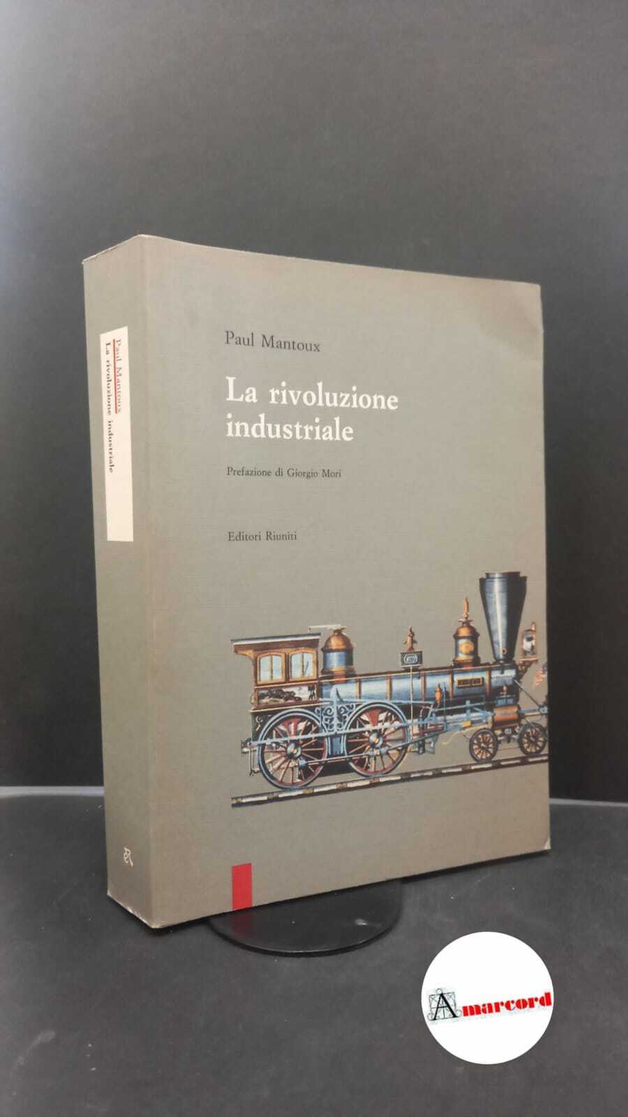 Mantoux, Paul. �La �rivoluzione industriale : saggio sulle origini della …