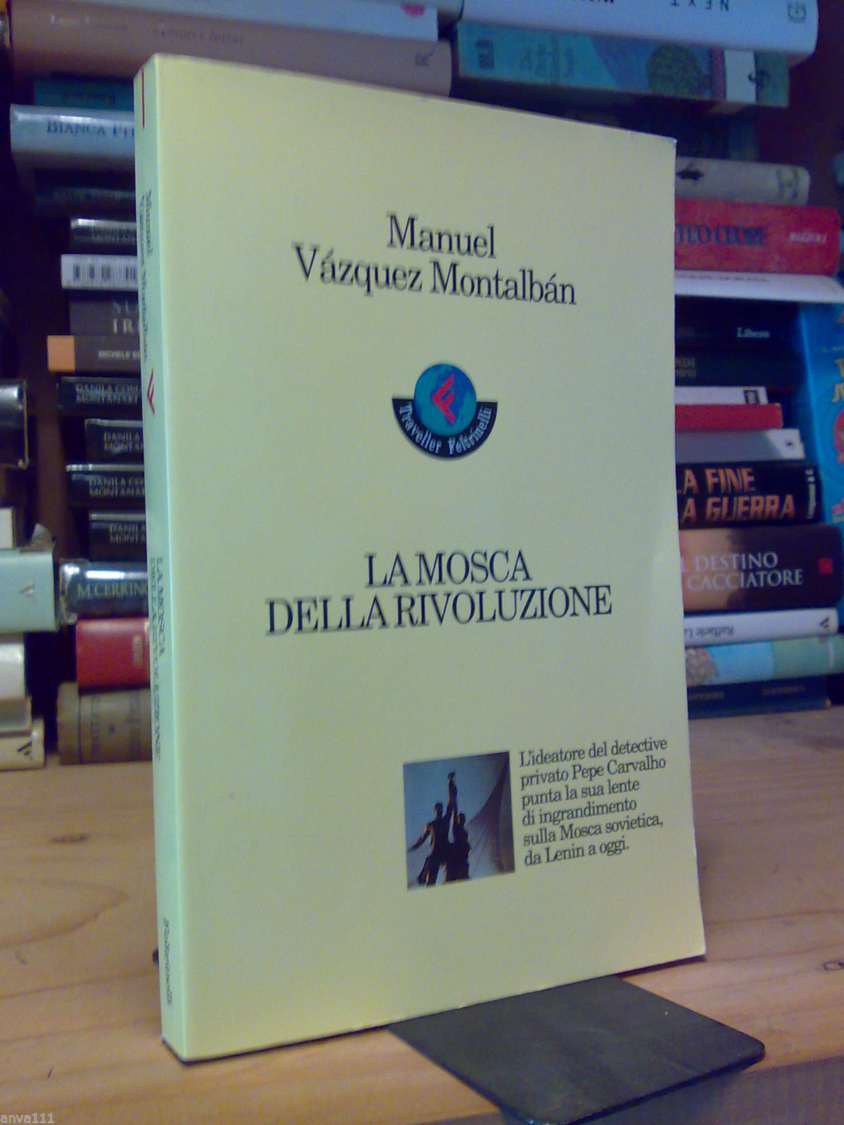Manuel Vasquez Montalban - LA MOSCA DELLA RIVOLUZIONE - 1995 …