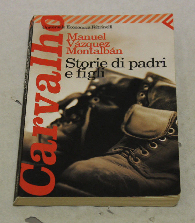 Manuel Vazquez Montalban - Storie di padri e figli