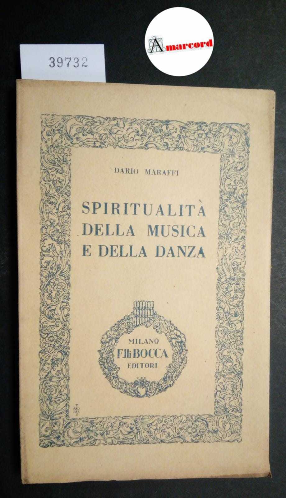 Maraffi Dario, Spiritualità della musica e della danza, Bocca, 1944