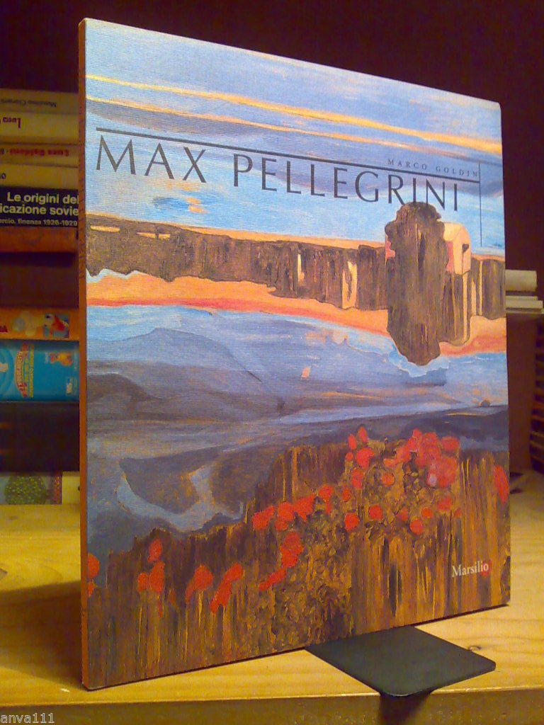 Marco Goldin - MAX PELLEGRINI - Ed.Marsilio 1997