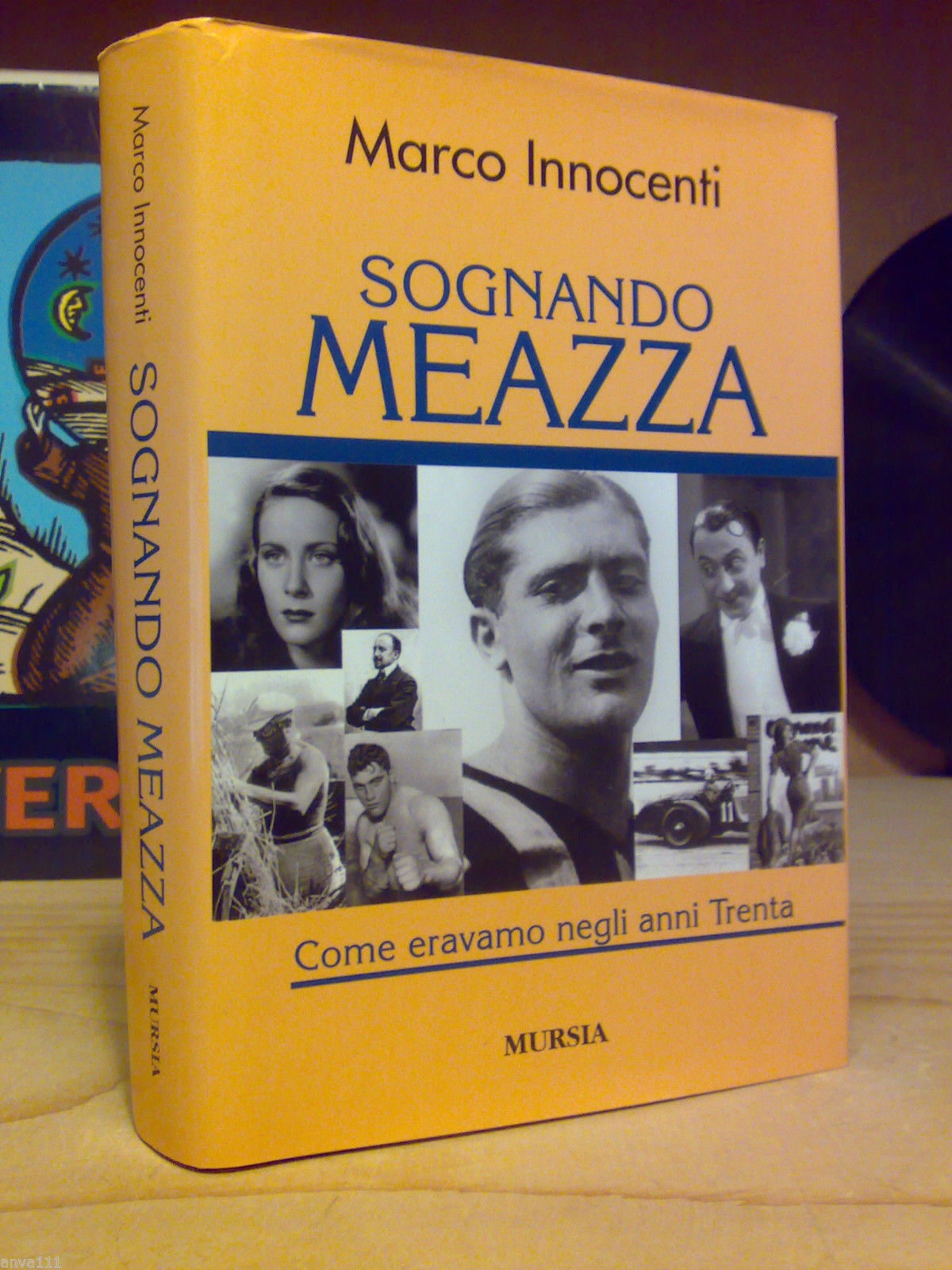 Marco Innocenti - SOGNANDO MEAZZA / Come eravamo negli anni …