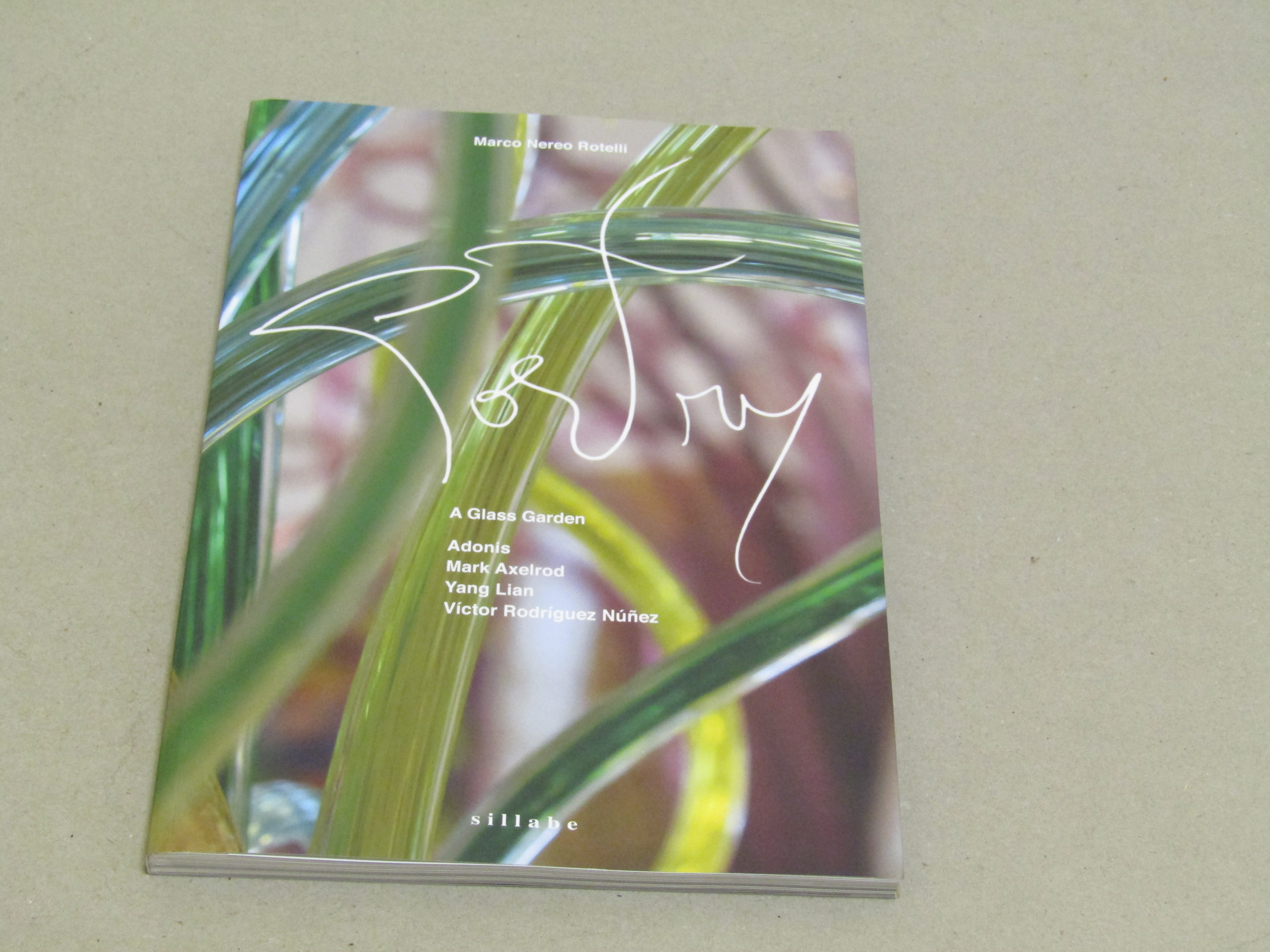 Marco Nereo Rotelli. Poetry. A Glass Garden