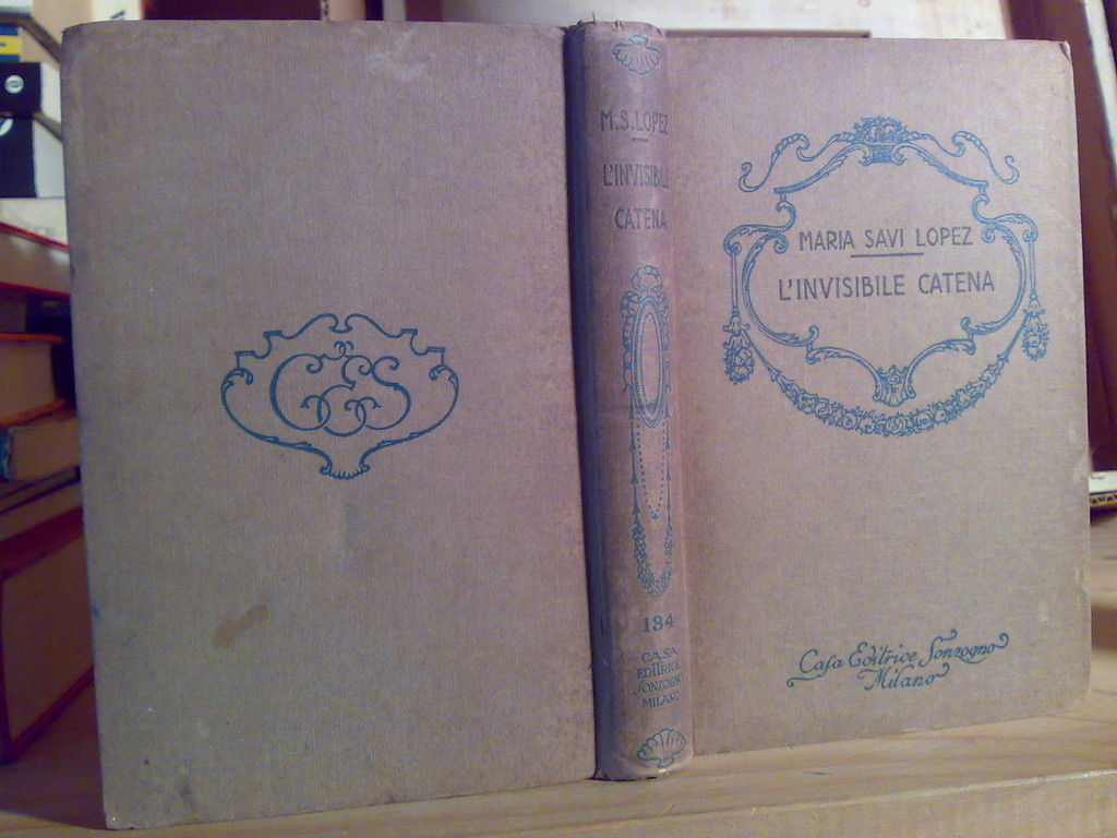 Maria Savi Lopez - L' INVISIBILE CATENA � 1930