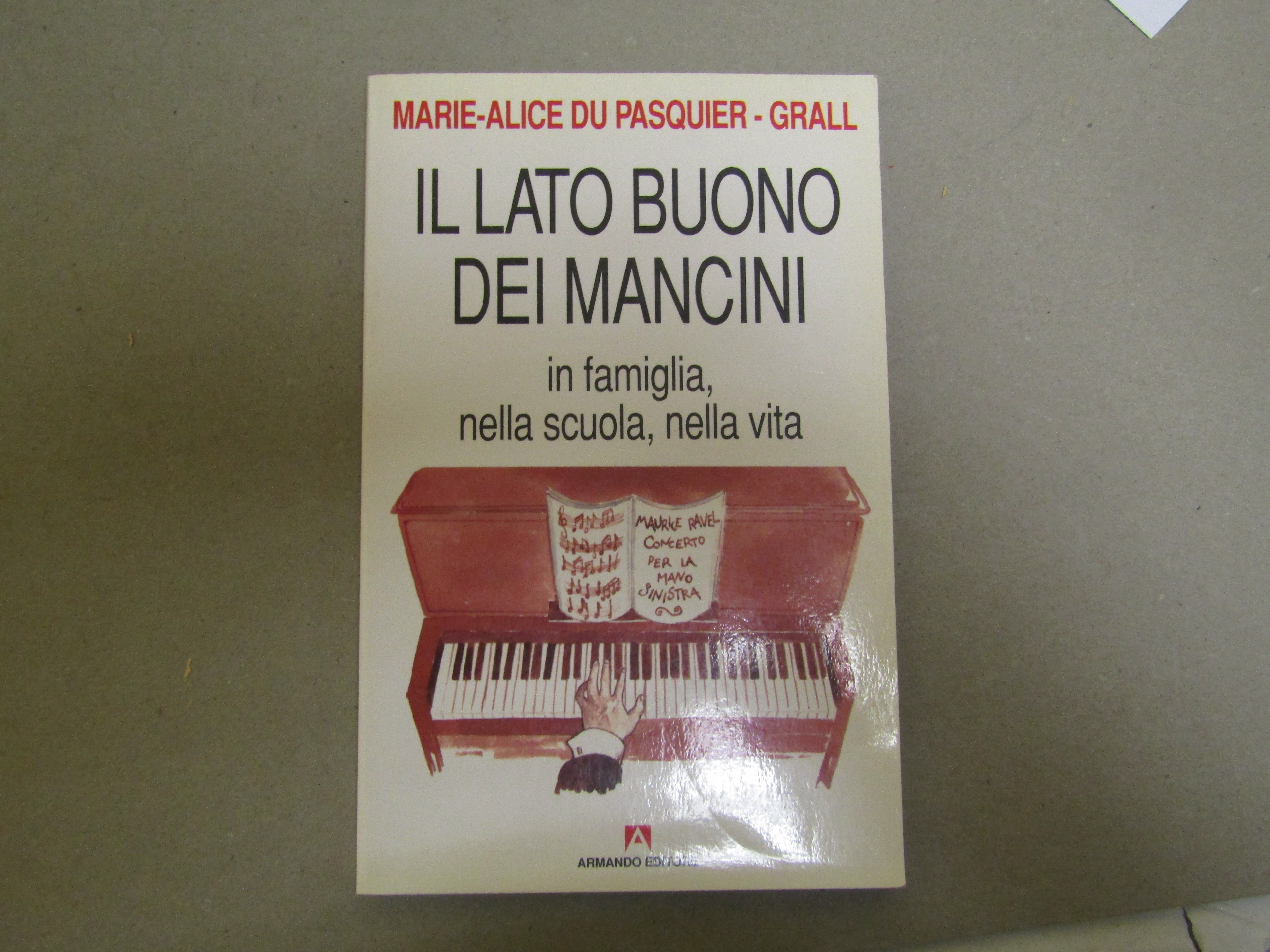 Marie-Alice du Pasquier-Grall. Il lato buono dei mancini