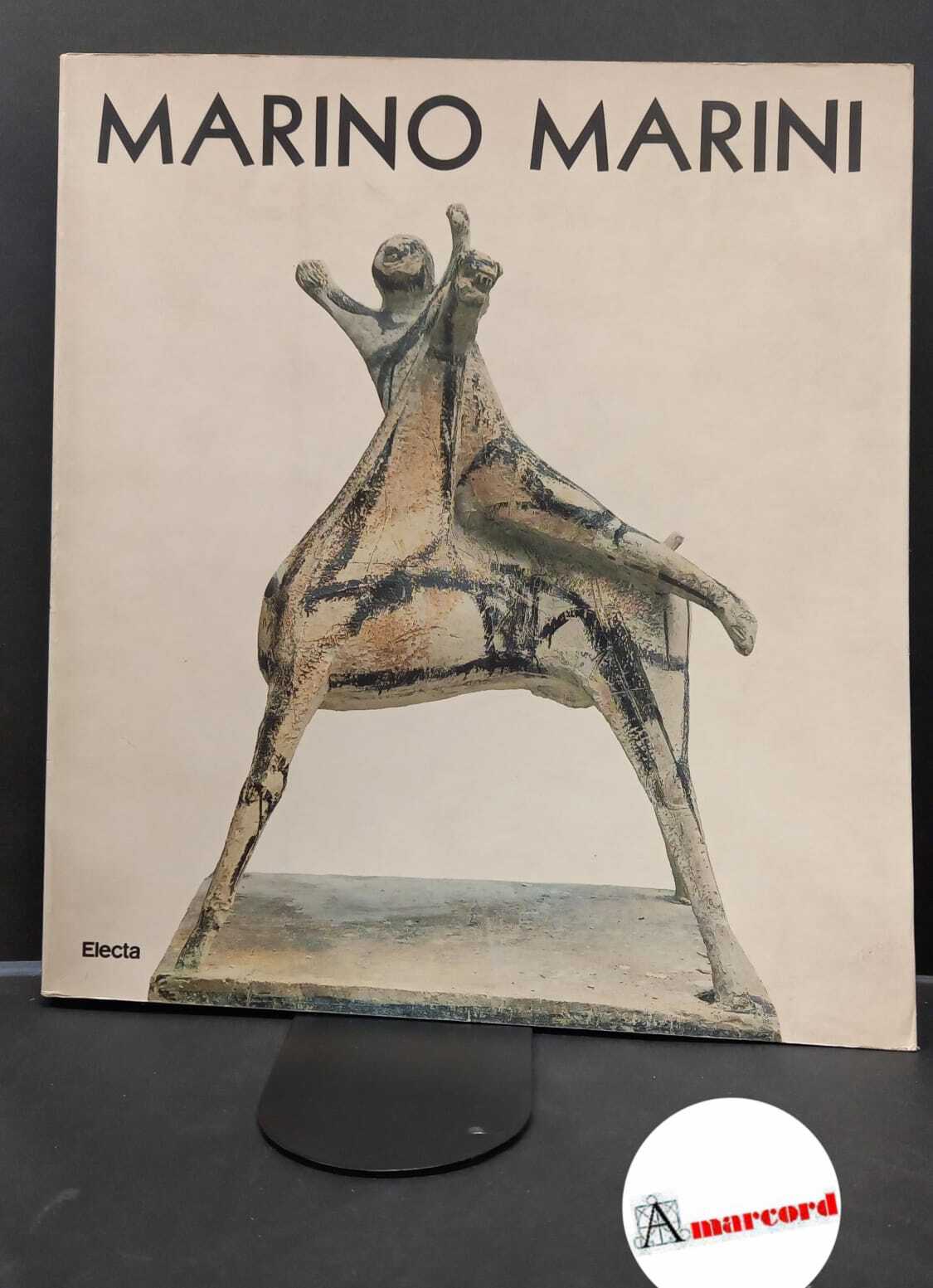 Marini, Marino. Marino Marini Milano Electa, 1989