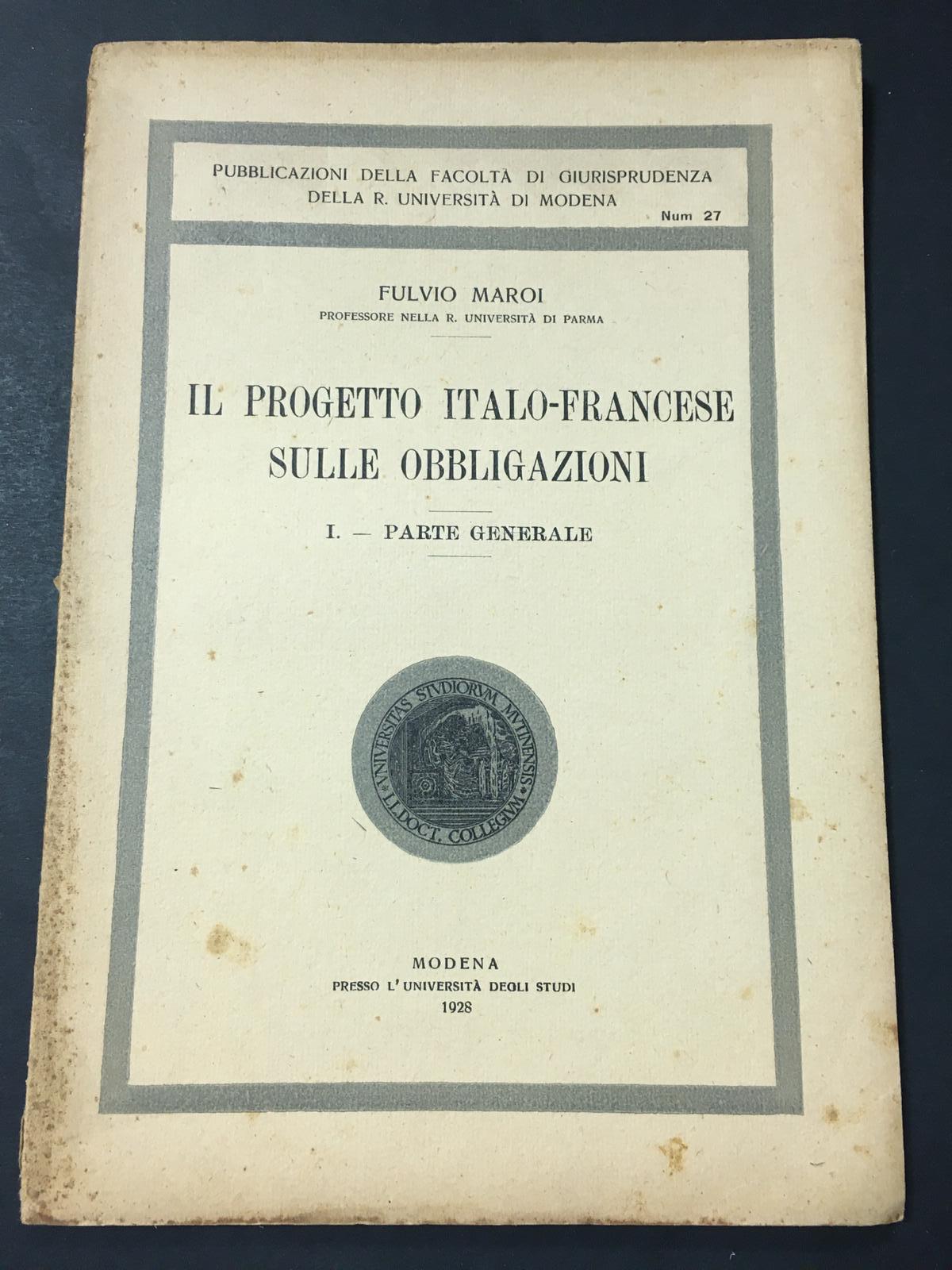 Maroi Fulvio. Il progetto Italo-Francese sulle obbligazioni. L'Università degli studi. …