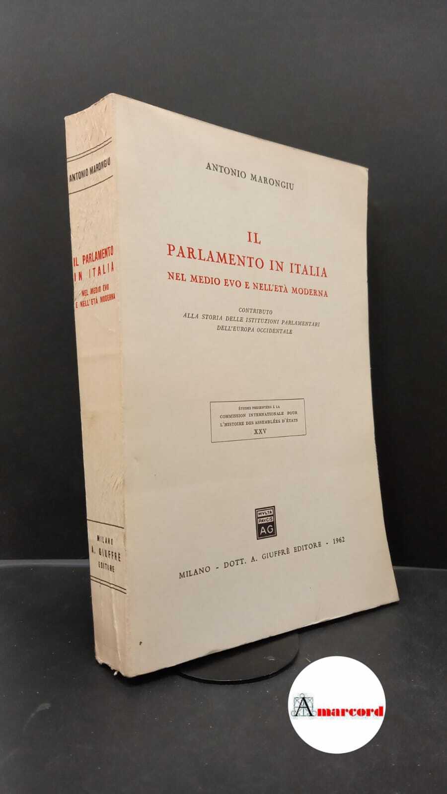 Marongiu, Antonio. �Il �parlamento in Italia nel Medio Evo e …