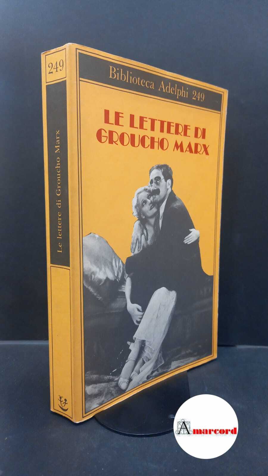 Marx Groucho, Le lettere di Groucho Marx, Adelphi, 1992 - …