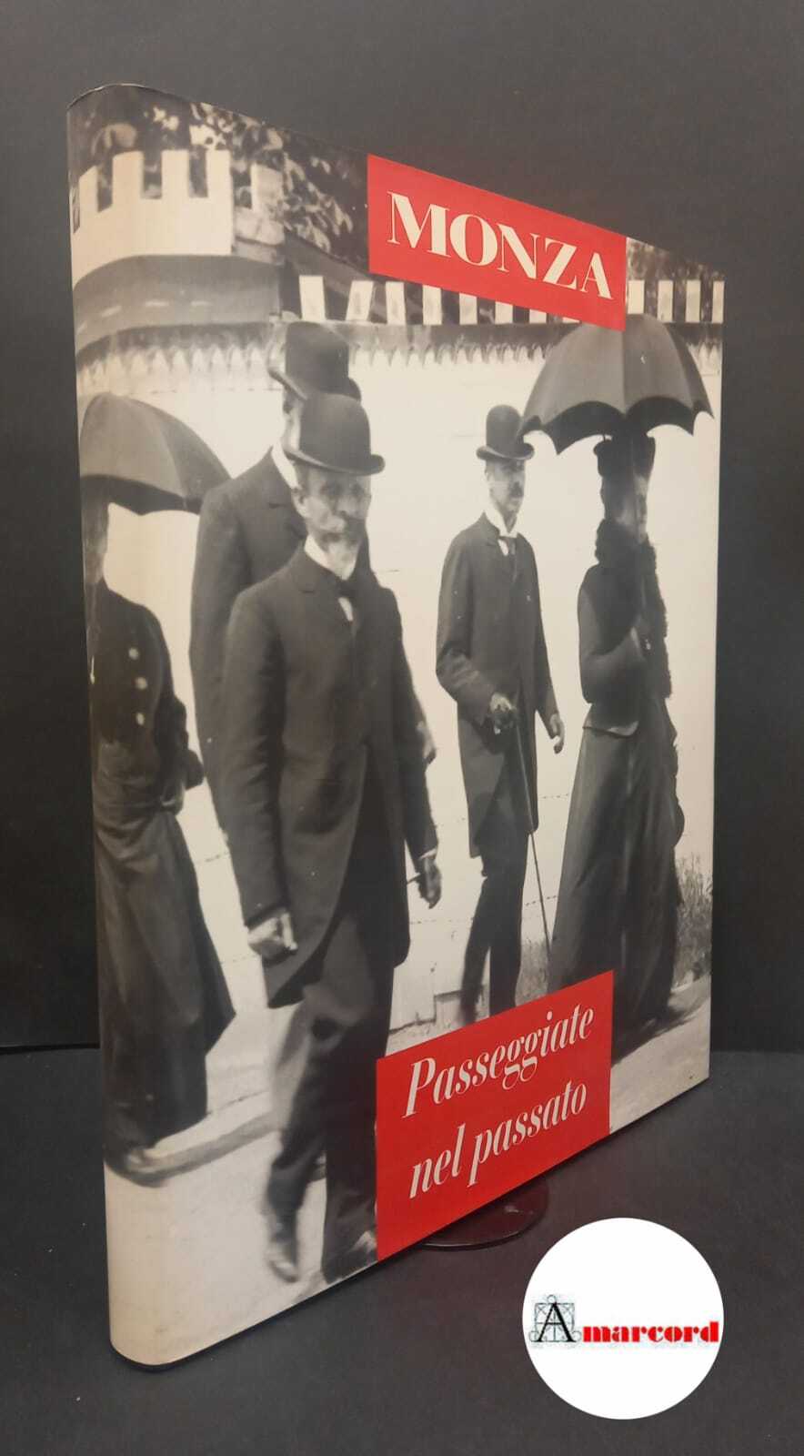 Maspero, Valeriana. Monza : Passeggiate nel passato. Monza Monza Rotary …