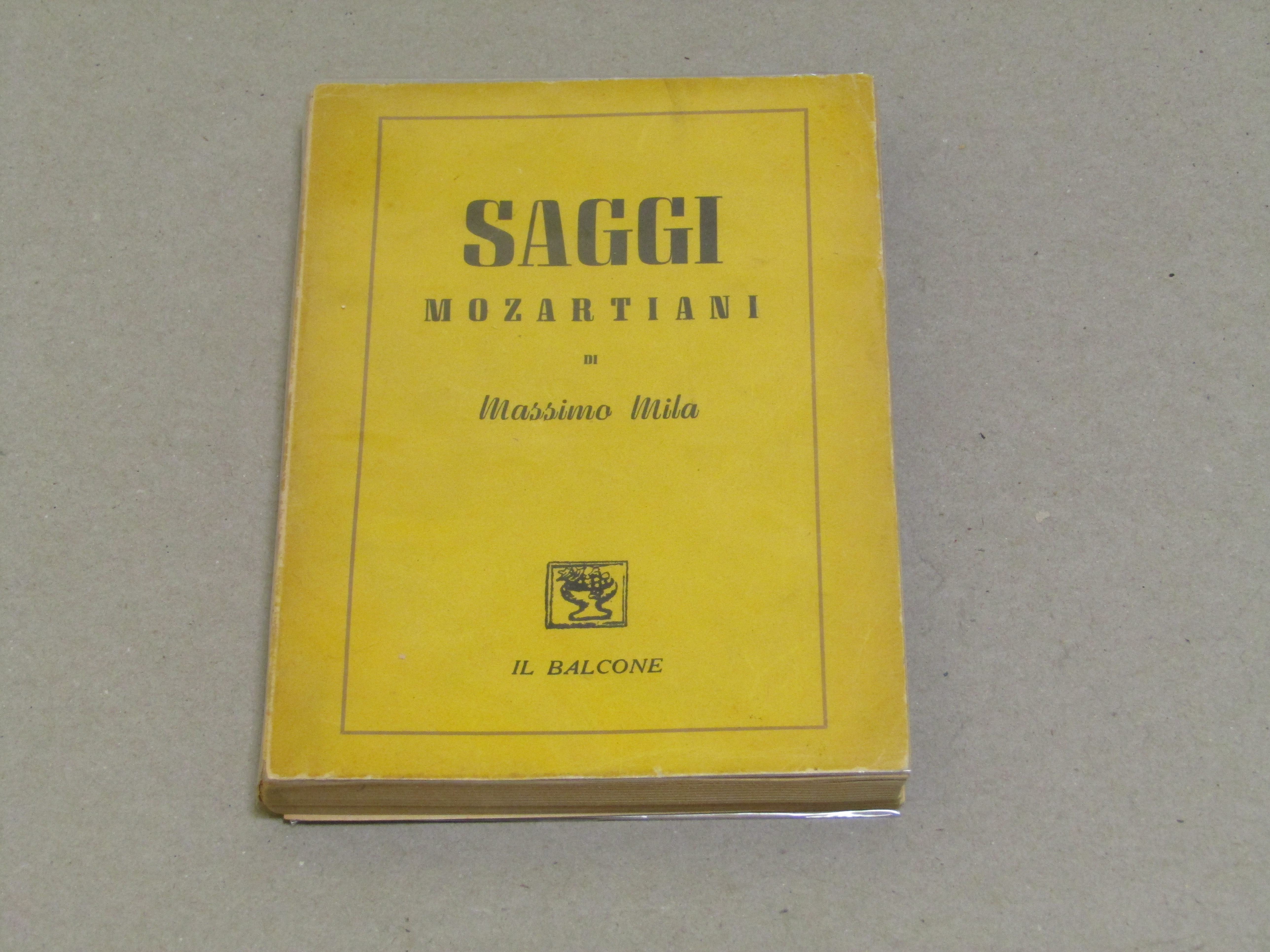 Massimo Mila. Saggi mozartiani. Il Balcone. 1945