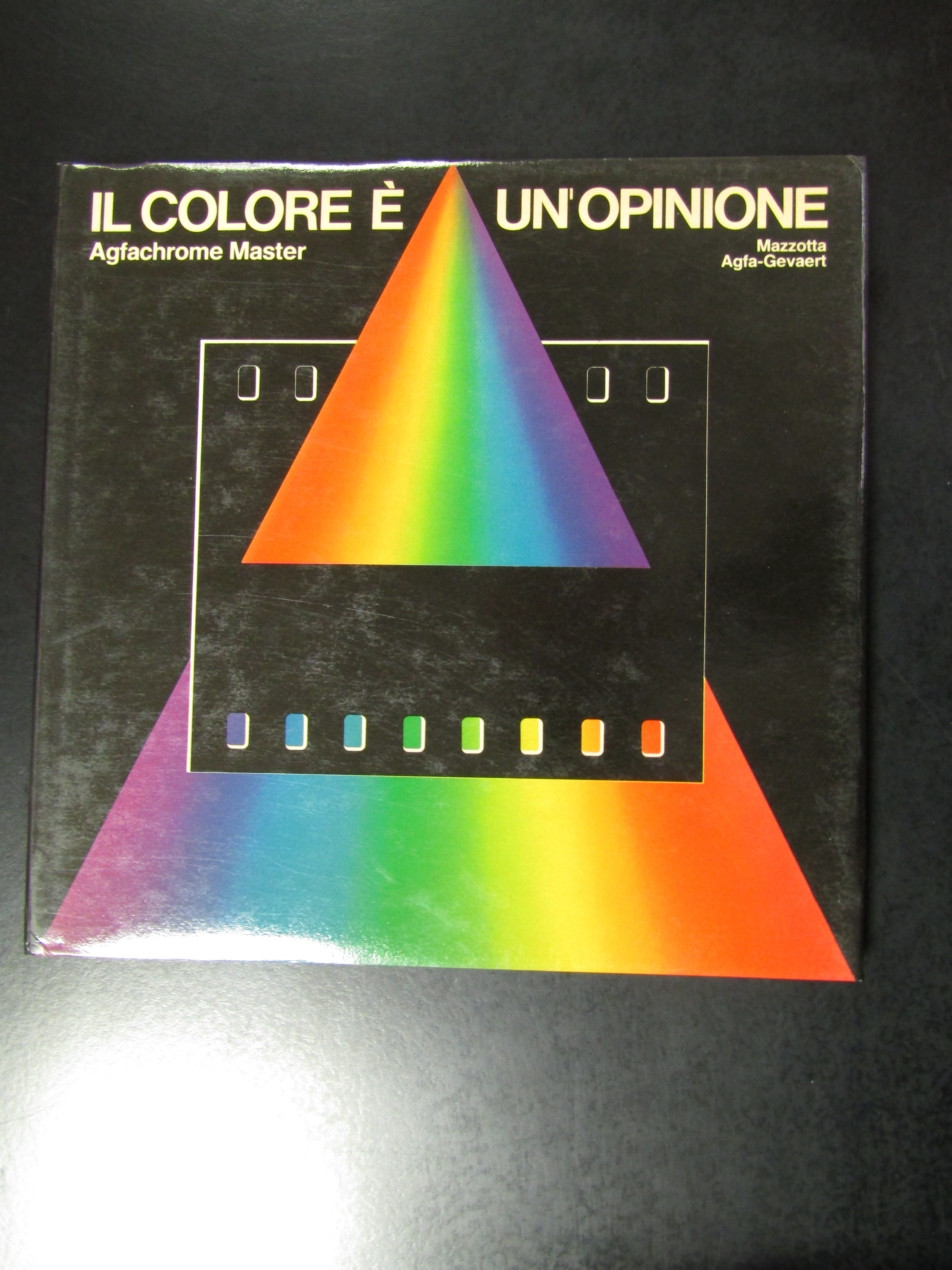 Master Agfachrome. Il colore è un'opinione. Mazzotta 1981 - I-