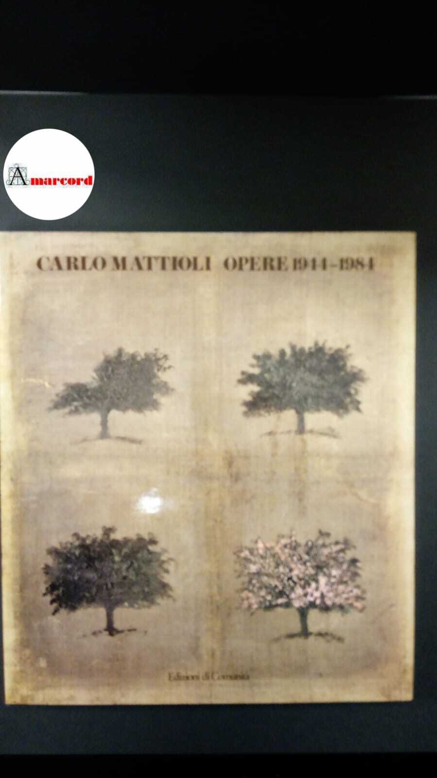 Mattioli, Carlo. , Santini, Pier Carlo. Carlo Mattioli : opere …