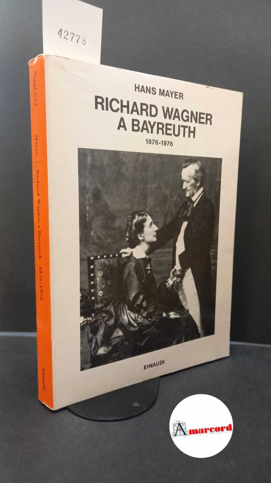 Mayer, Hans. , and Tosti Croce, Mauro. Richard Wagner a …
