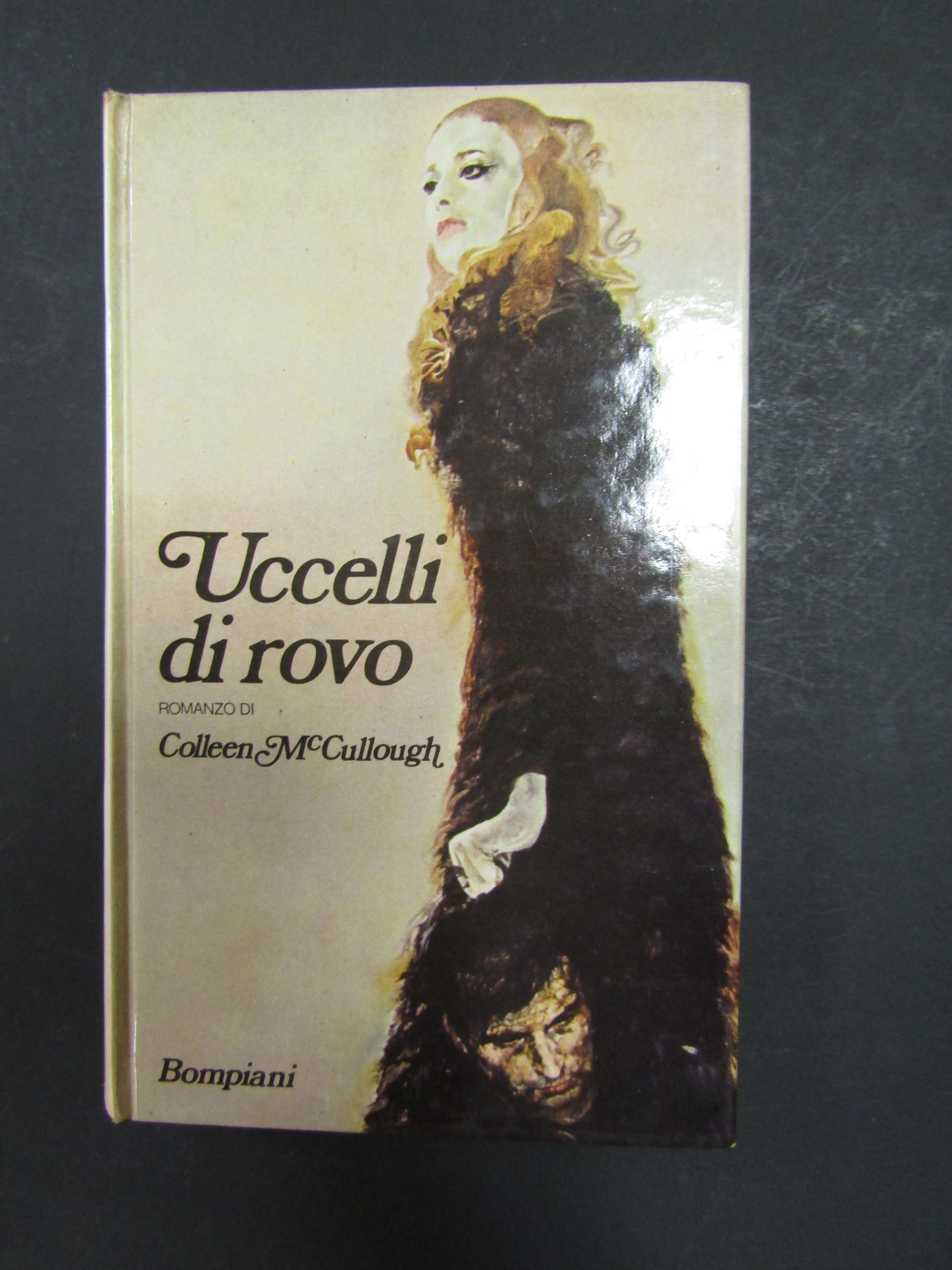McCullough Colleen, Uccelli di rovo. Bompiani. 1977-I
