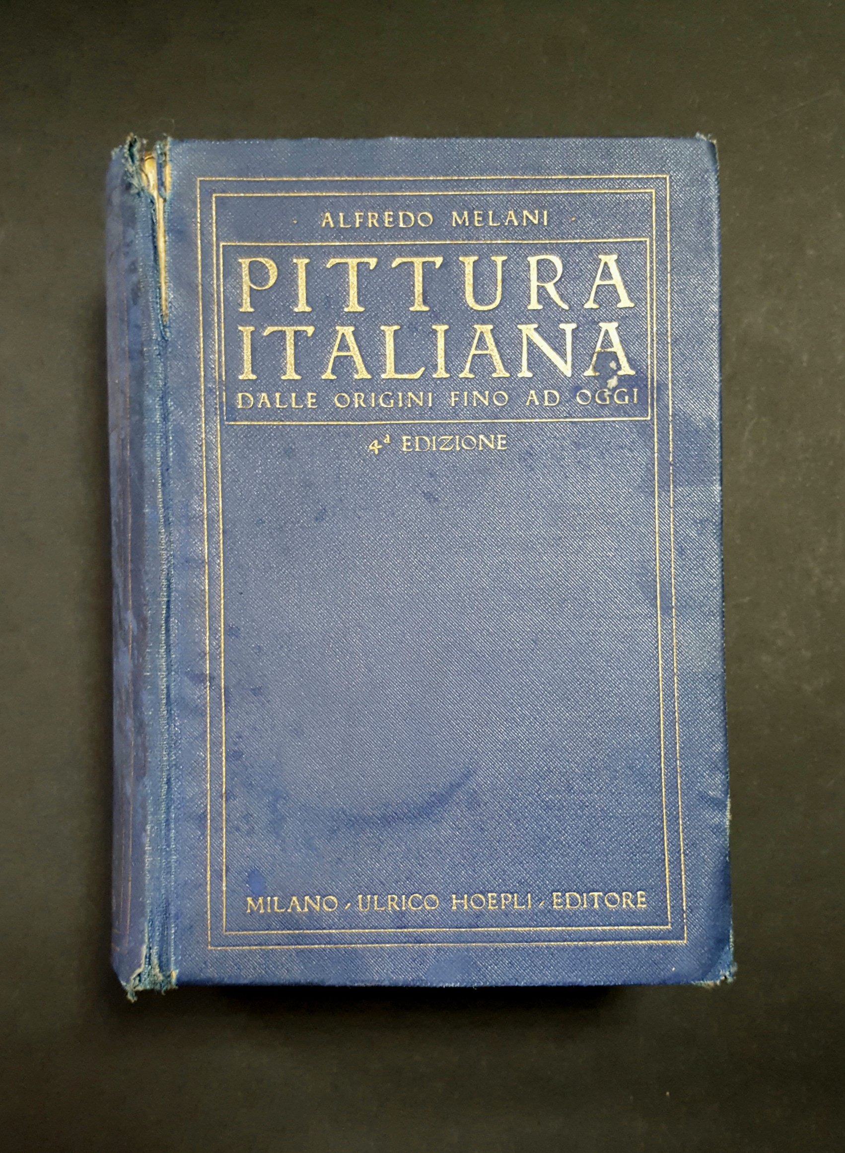 Melani Alfredo. Pittura italiana antica e moderna. Hoepli. s.d.