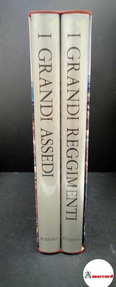 Melegari, Vezio, I grandi assedi / I grandi reggimenti, Rizzoli, …