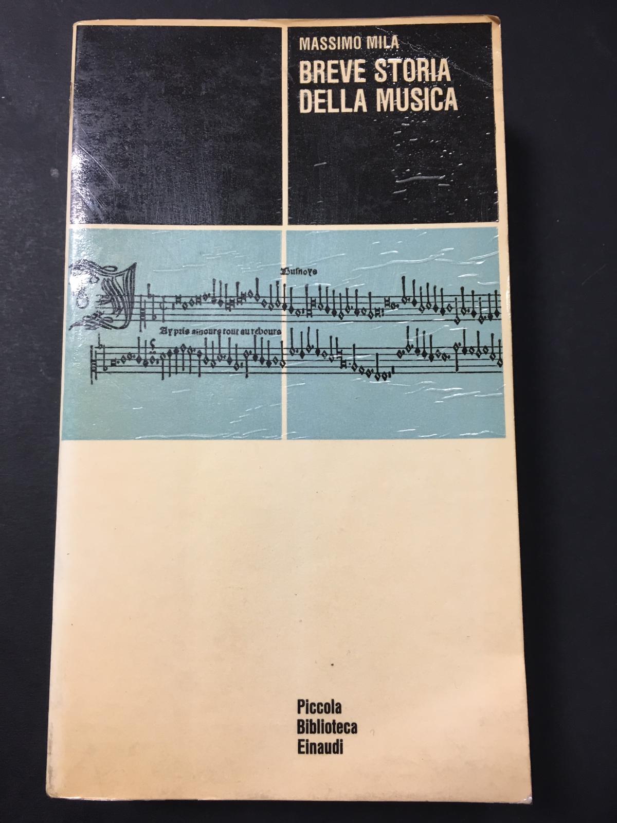 Mila Massimo. Breve storia della musica. Einaudi. 1966