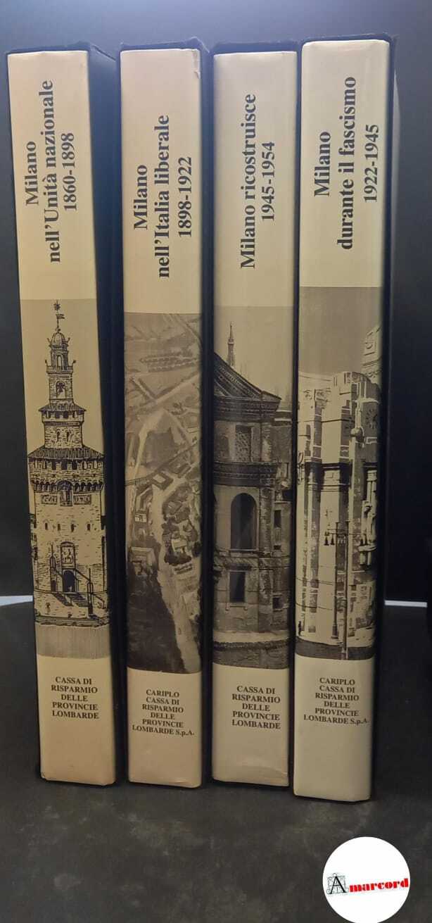 Milano dal 1860 al 1954 4 voll. COMPLETA