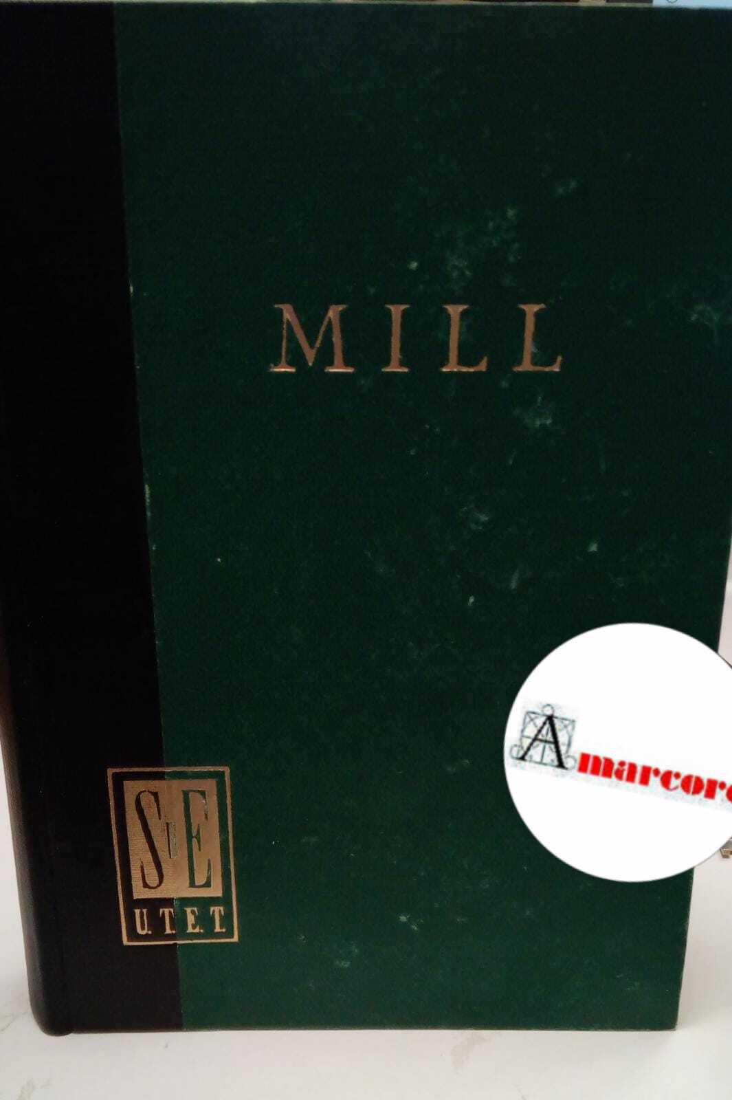 Mill John Stuart, Principi di economia politica, Utet, 1953.