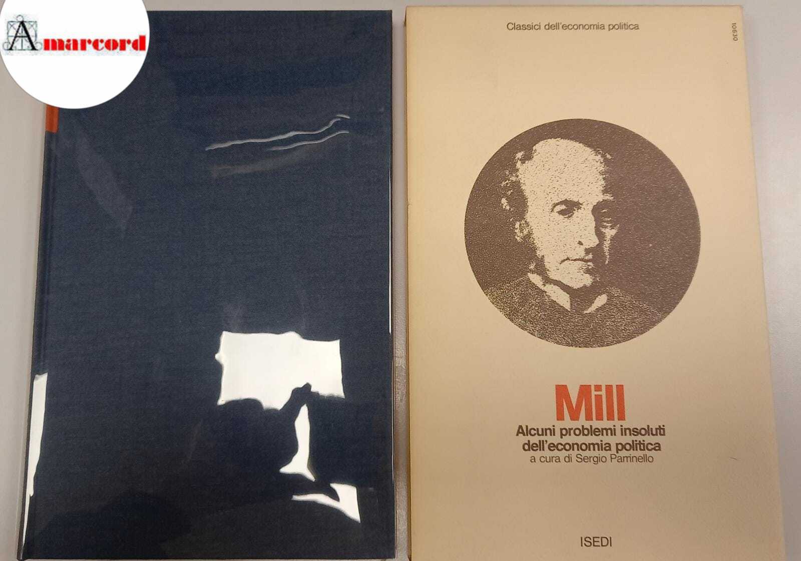 Mill John Stuart, Saggi su alcuni problemi insoluti dell'economia politica, …