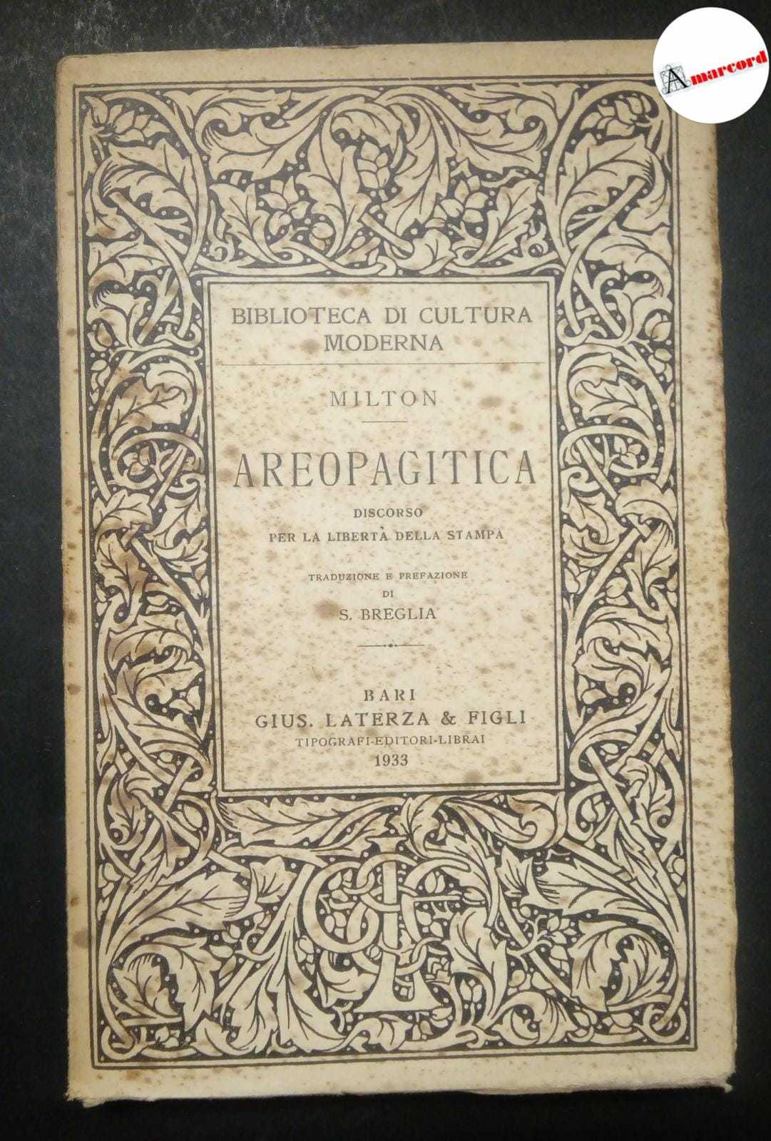 Milton John, Areopagitica. Discorso per la libertà di stampa., Laterza, …