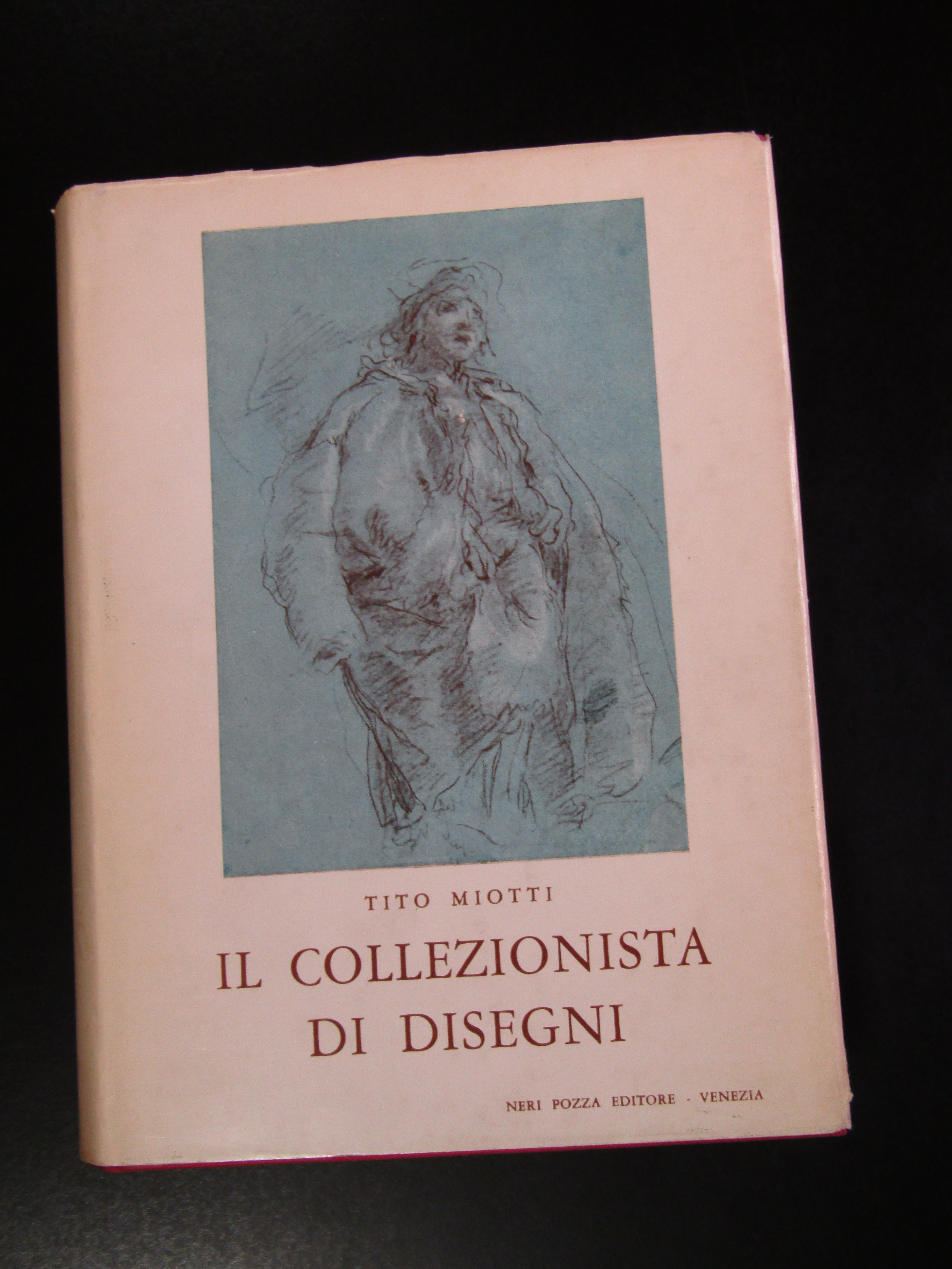 Miotti Tito. Il collezionista di disegni. Neri Pozza 1962.