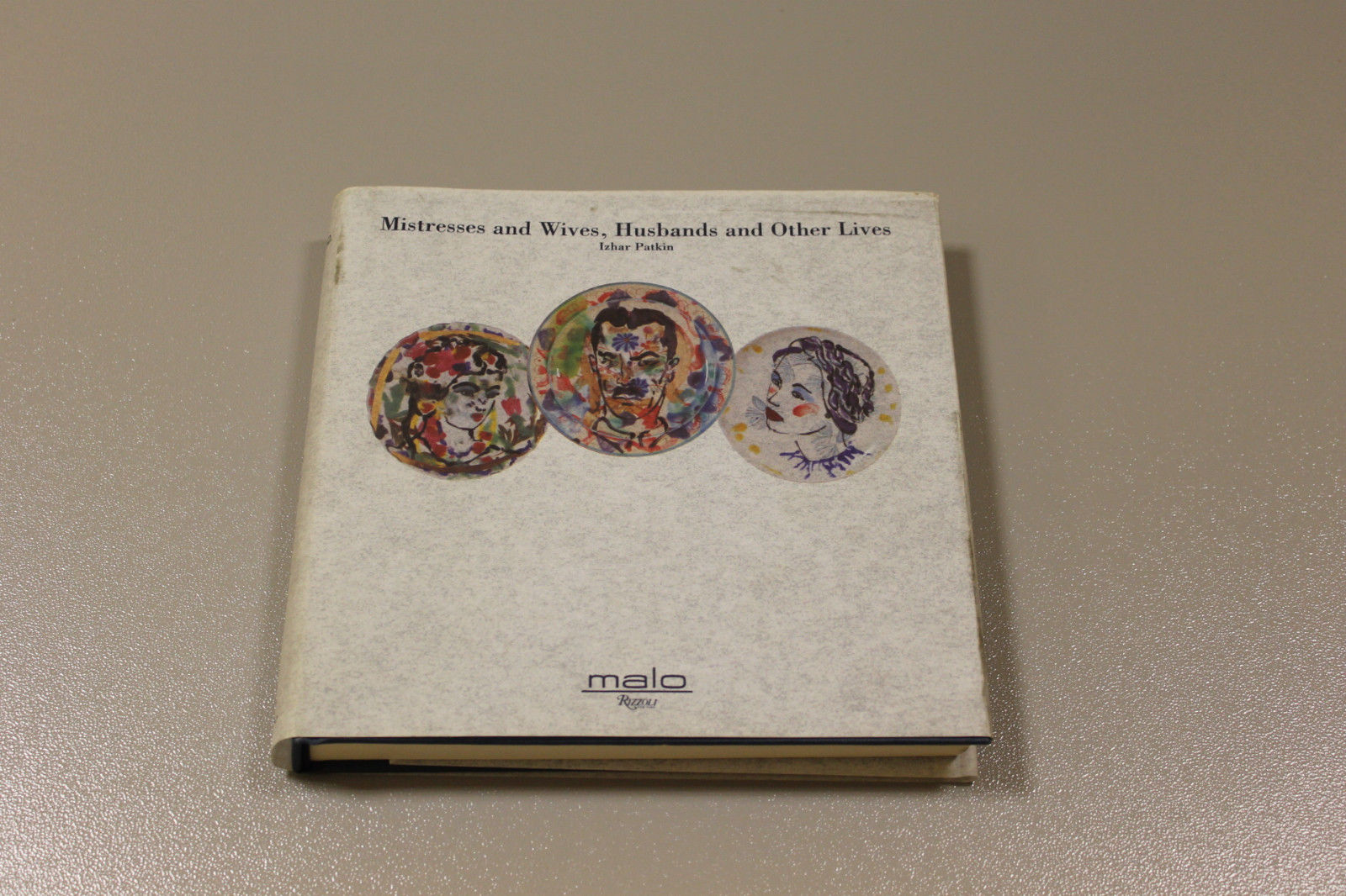 Mistresses and Wives, Husbands and Other Lives