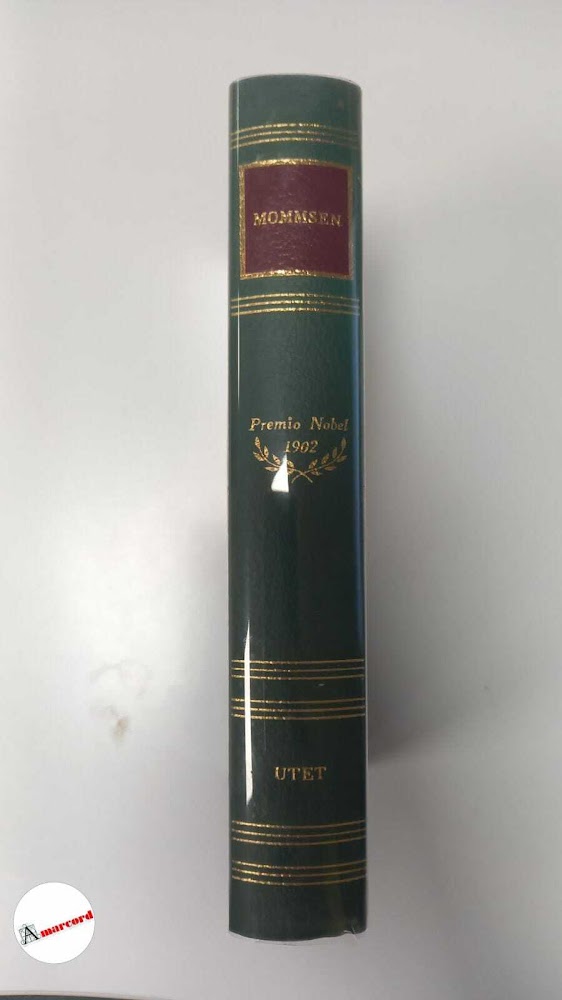 Mommsen Theodore, Le opere, Utet, 1956.