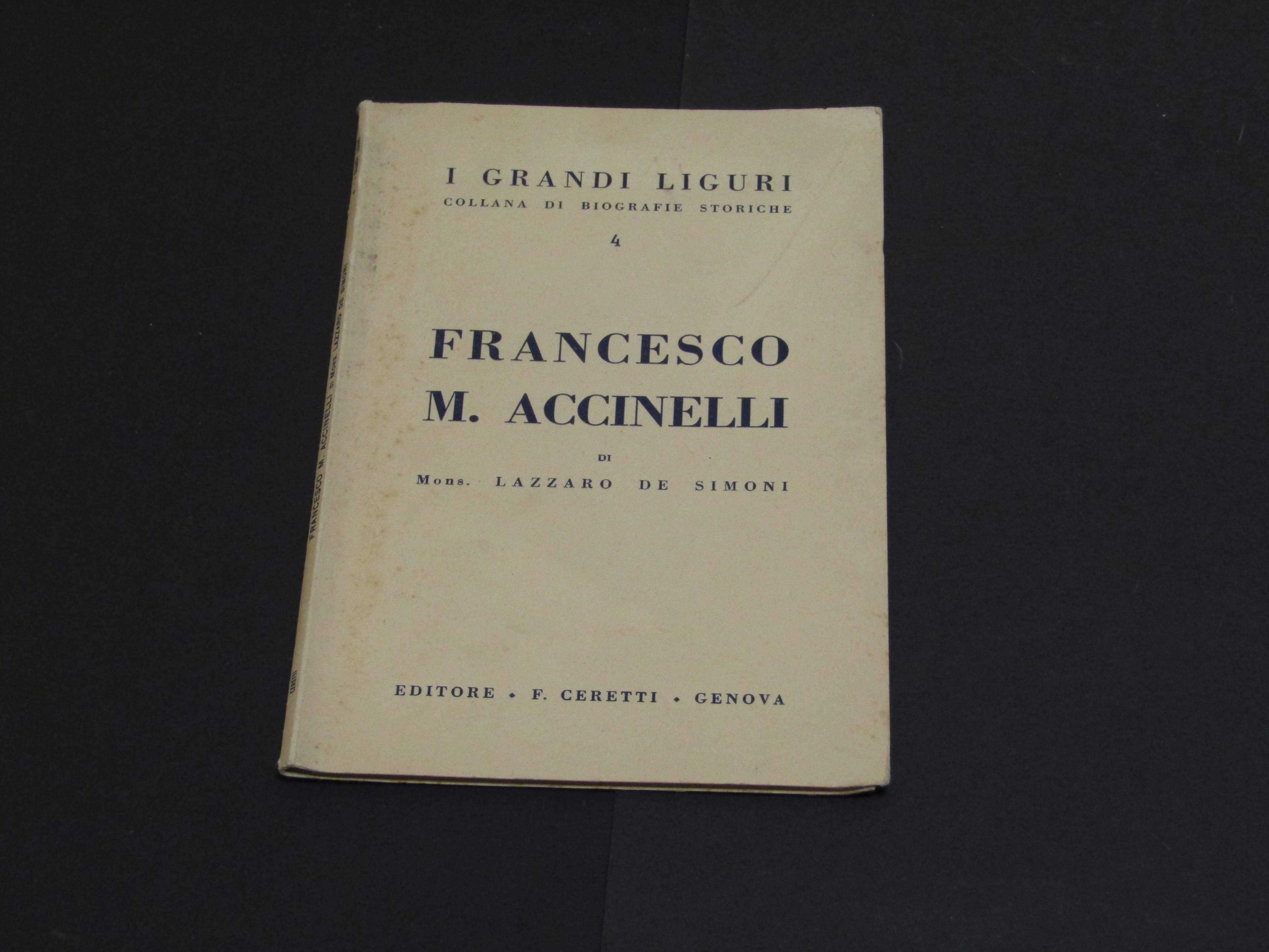 Mons. De Simoni Lazzaro. Francesco M. Accinelli. F. Ceretti. 1950 …