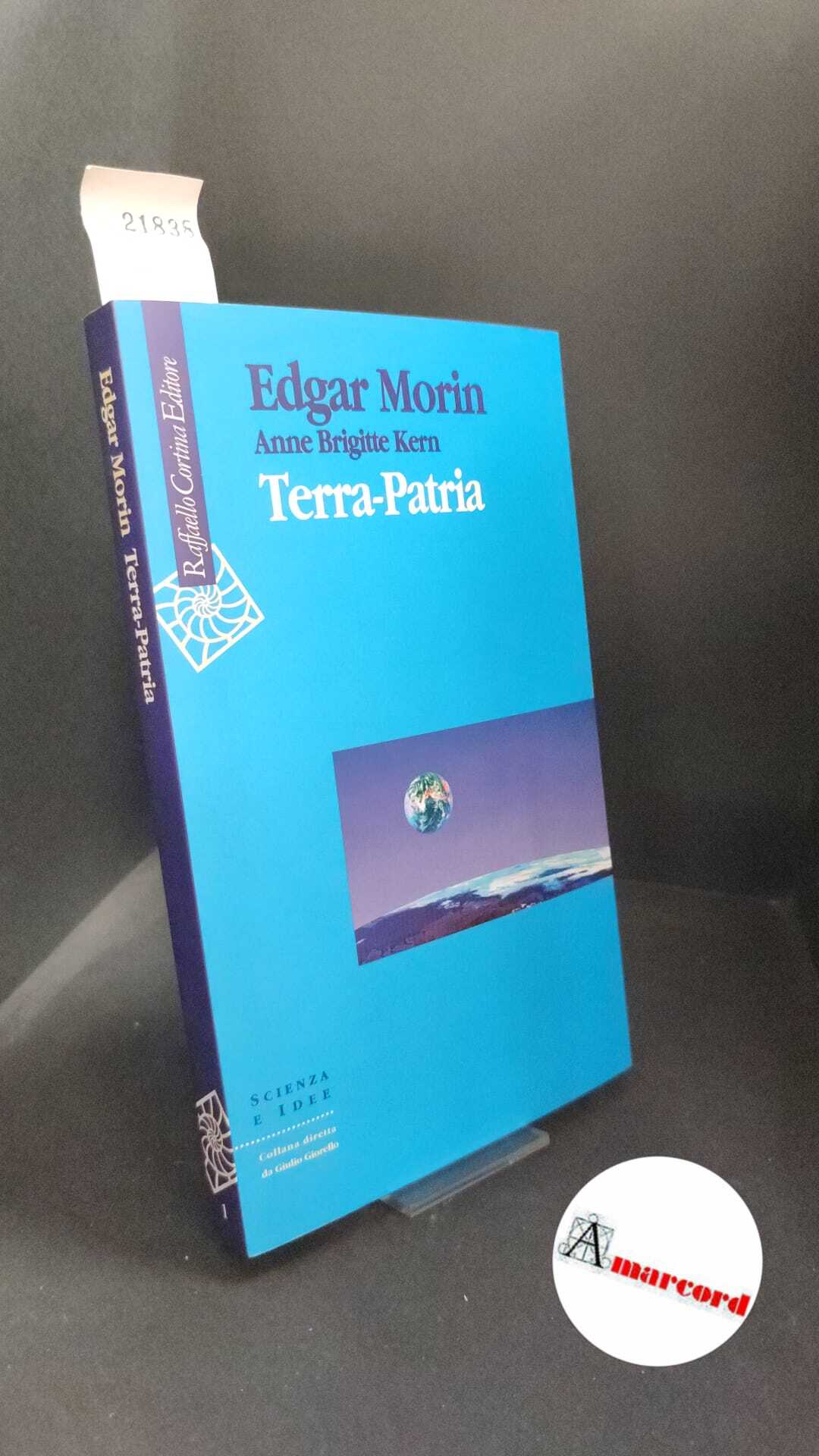 Morin, Edgar. , and Kern, Anne Brigitte. Terra-patria Milano R. …