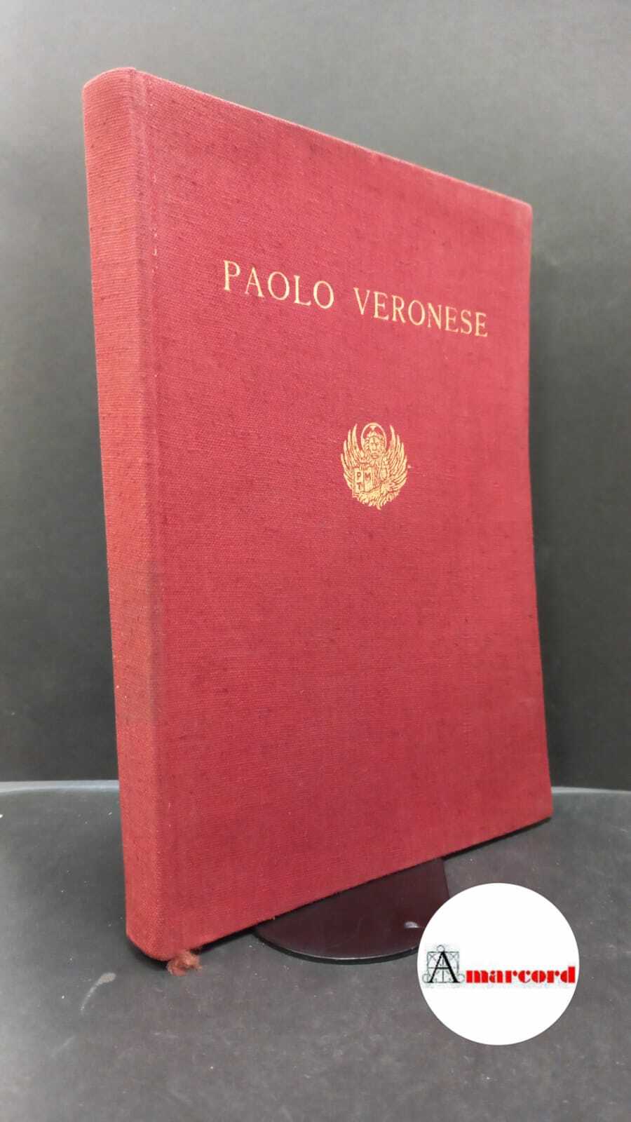 Mostra di Paolo Veronese. , and Pallucchini, Rodolfo. , Paolo …