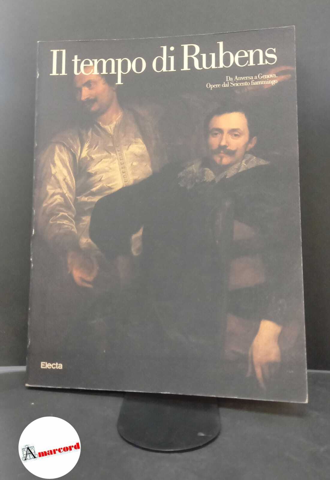 Mostra Il tempo di Rubens. , and Rubens, Peter Paul. …