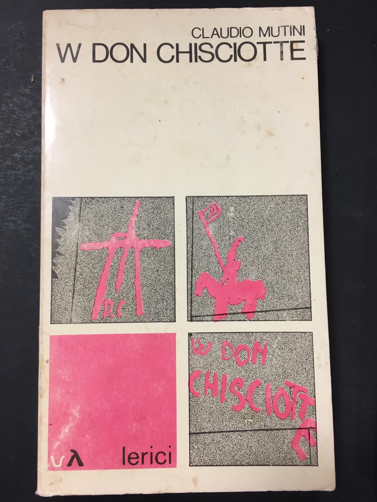 Mutini Claudio. W Don Chisciotte. Lerici. 1978