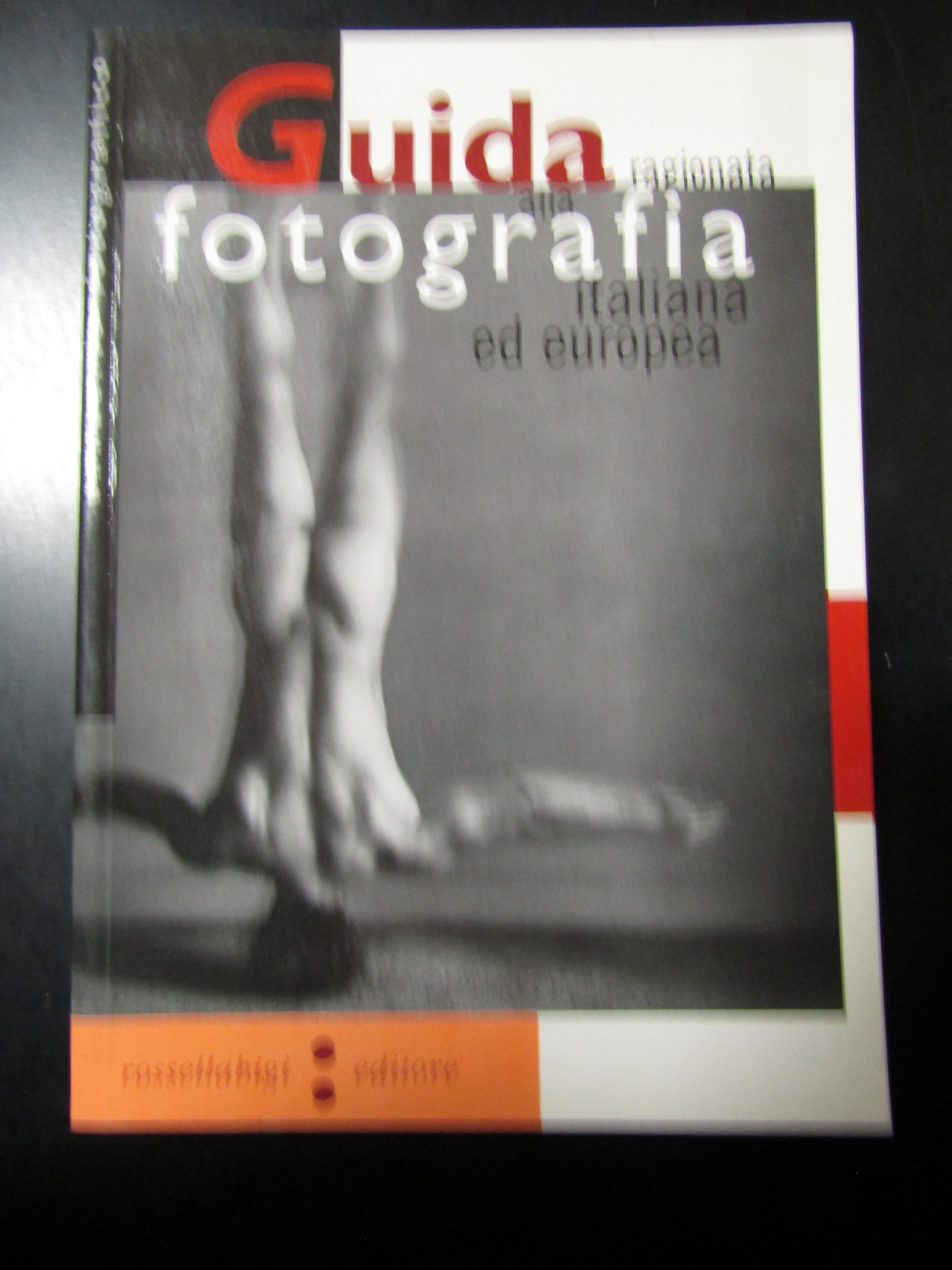 Mutti Roberto. guida ragionata alla fotografia italiana ed europea. Rossellabigi …