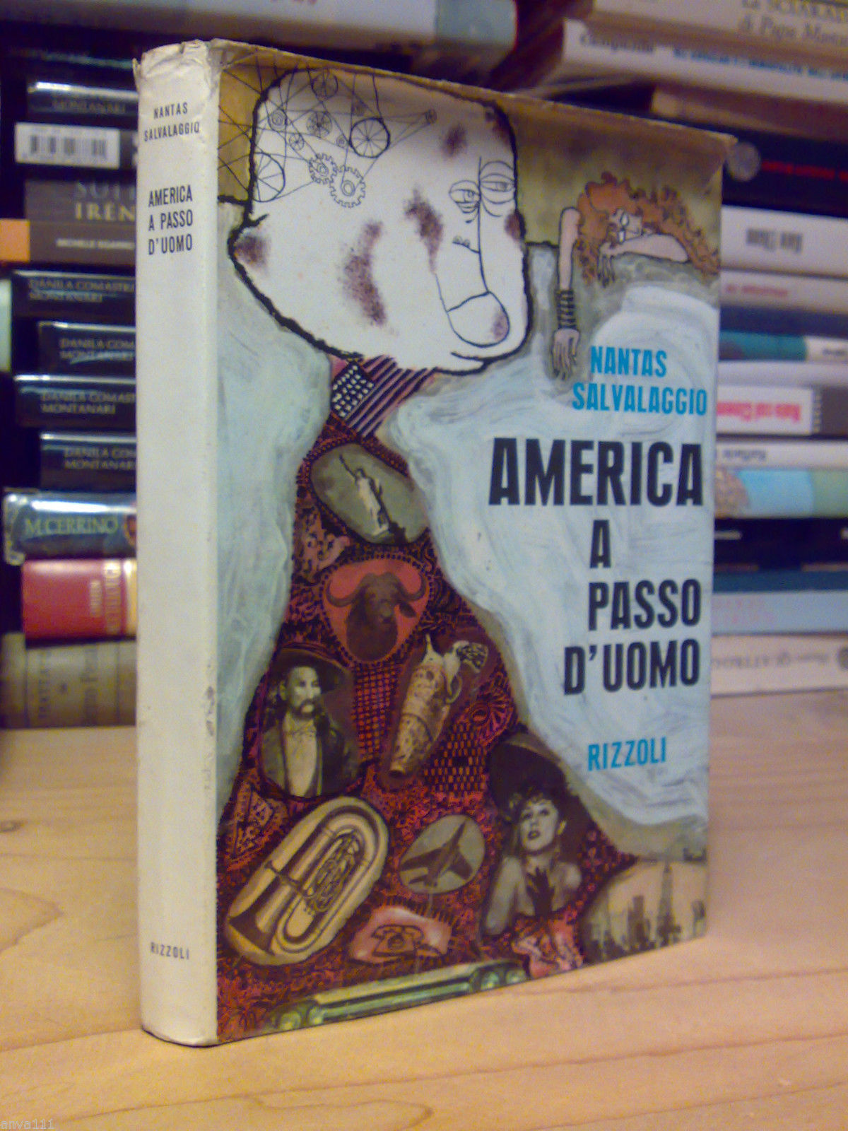 Nantas Salvalaggio - L'AMERICA A PASSO D'UOMO - 1962 - …