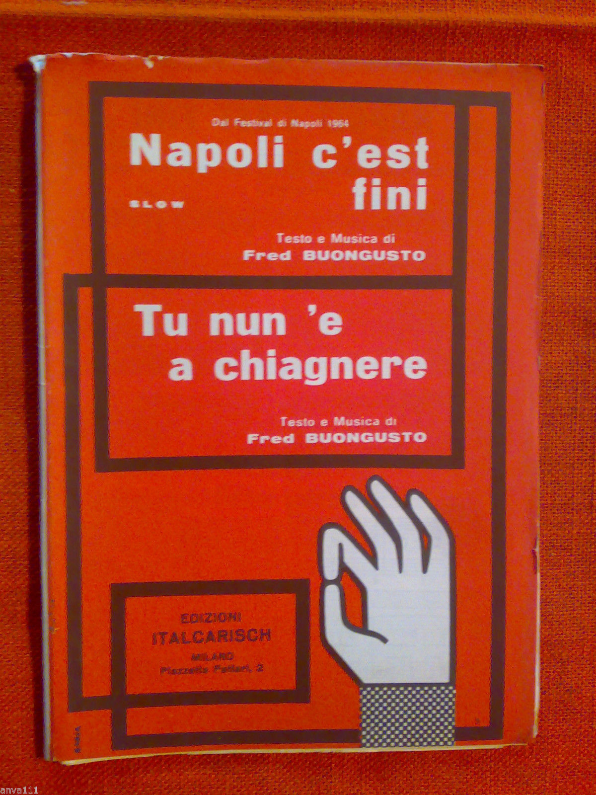 NAPOLI C' EST FINI / TU NUN'E A CHIAGNERE - …