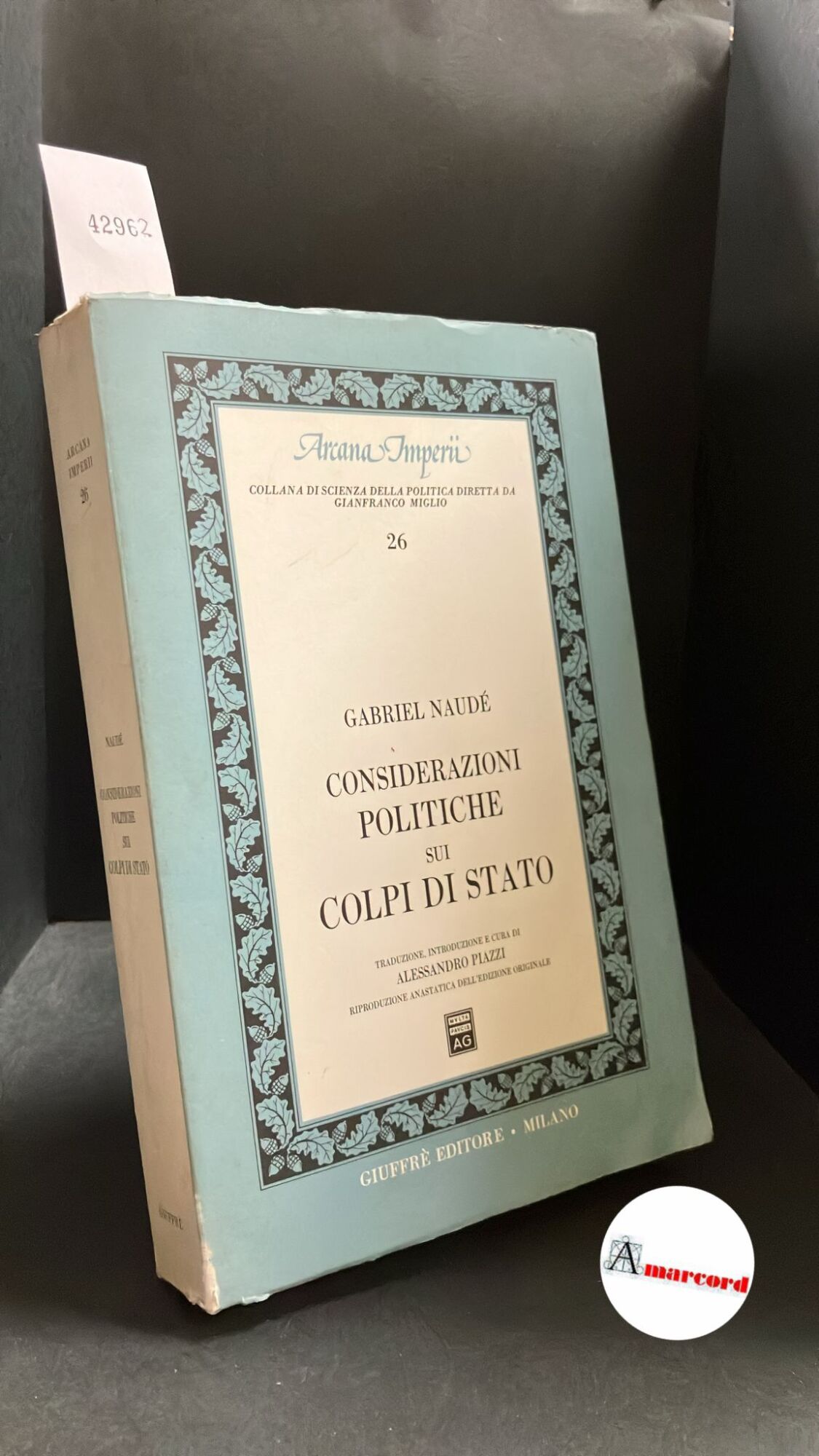 Naudé, Gabriel. , and Piazzi, Alessandro. Considerazioni politiche sui colpi …