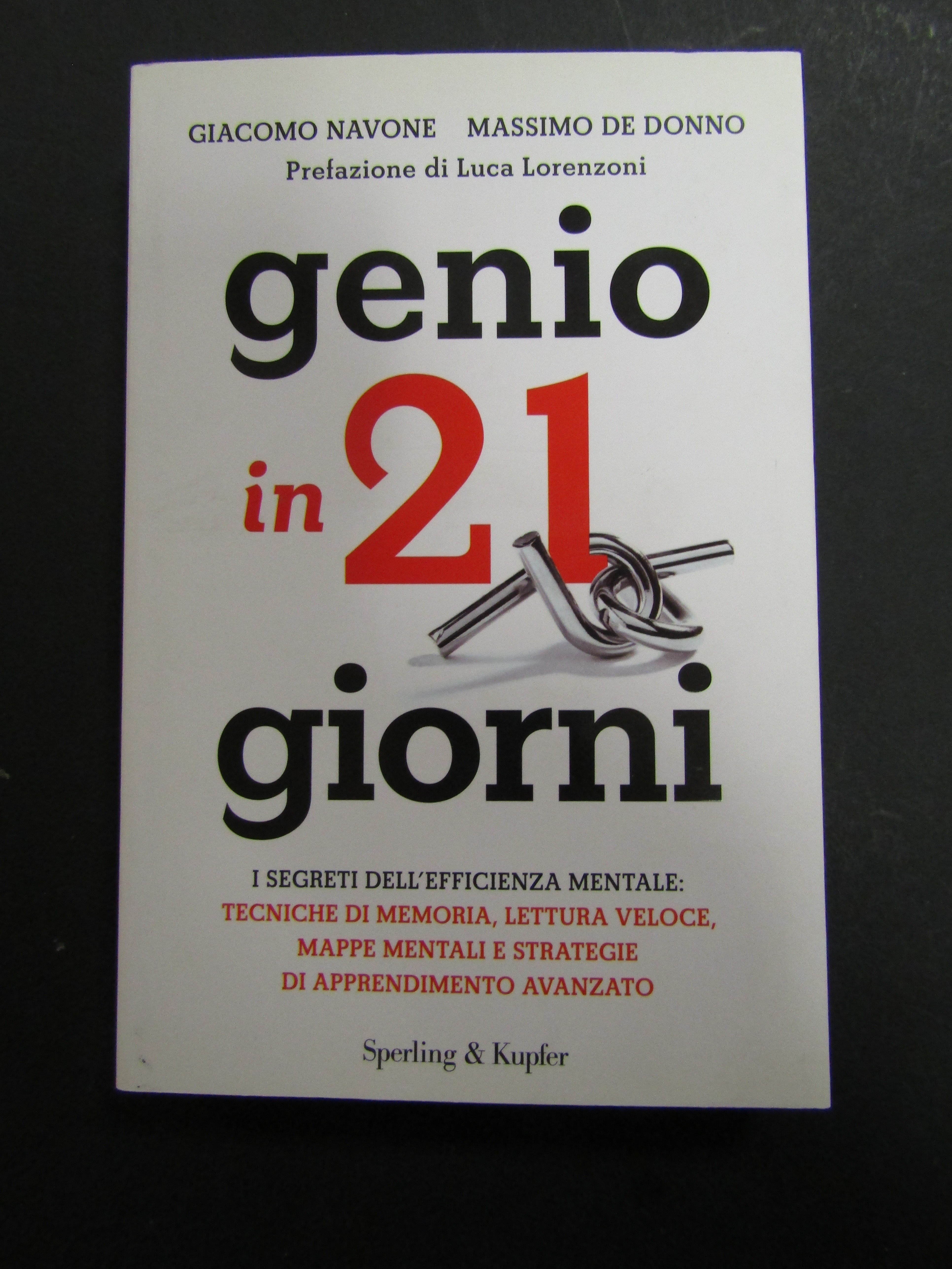 Navone Giacomo e De Donno Massimo. Genio in 21 giorni. …