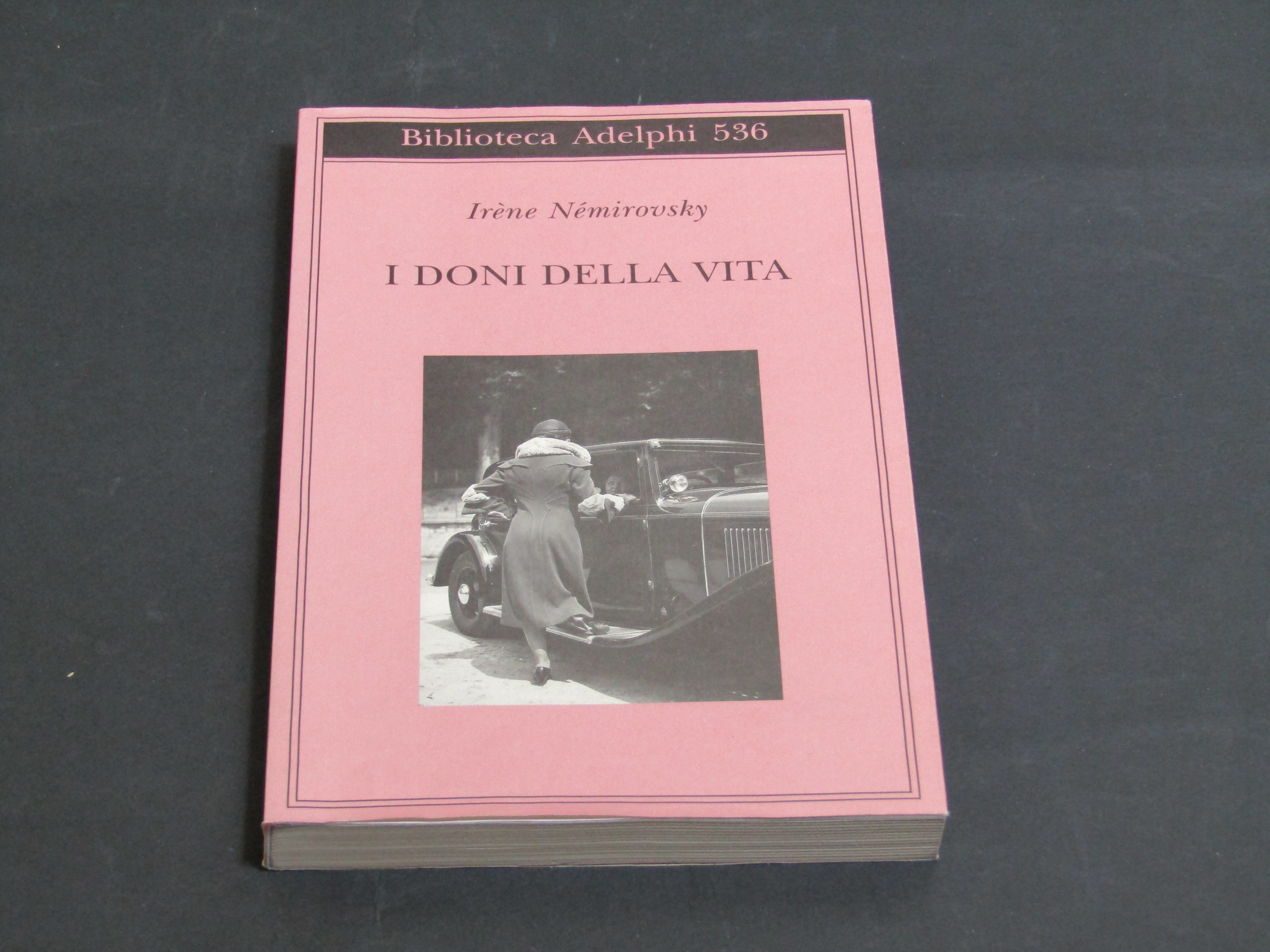 Nemirovky Irene. I doni della vita. Adelphi. 2010