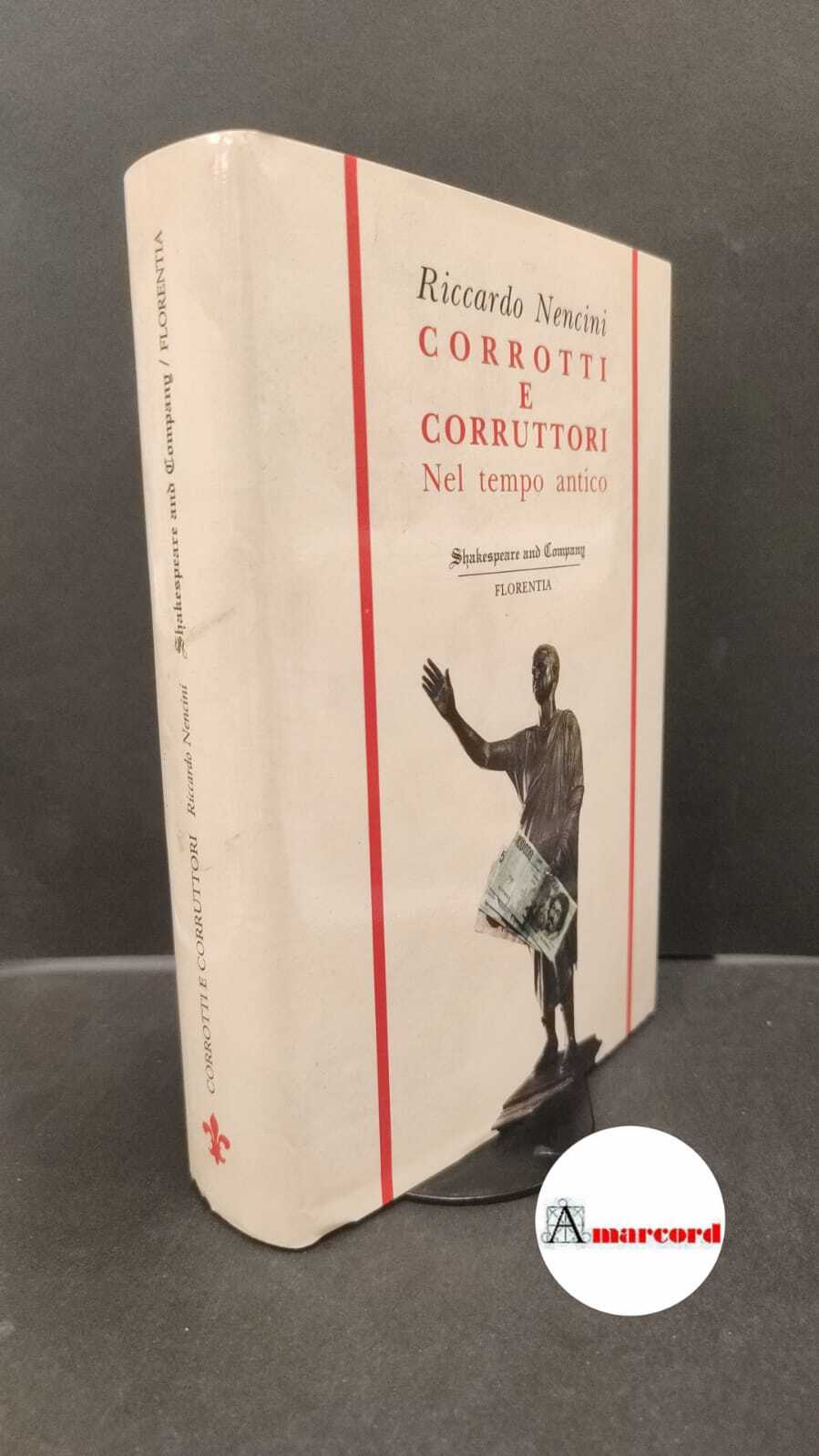 Nencini, Riccardo. , and Cardini, Franco. , Quaranta, Guido. Corrotti …